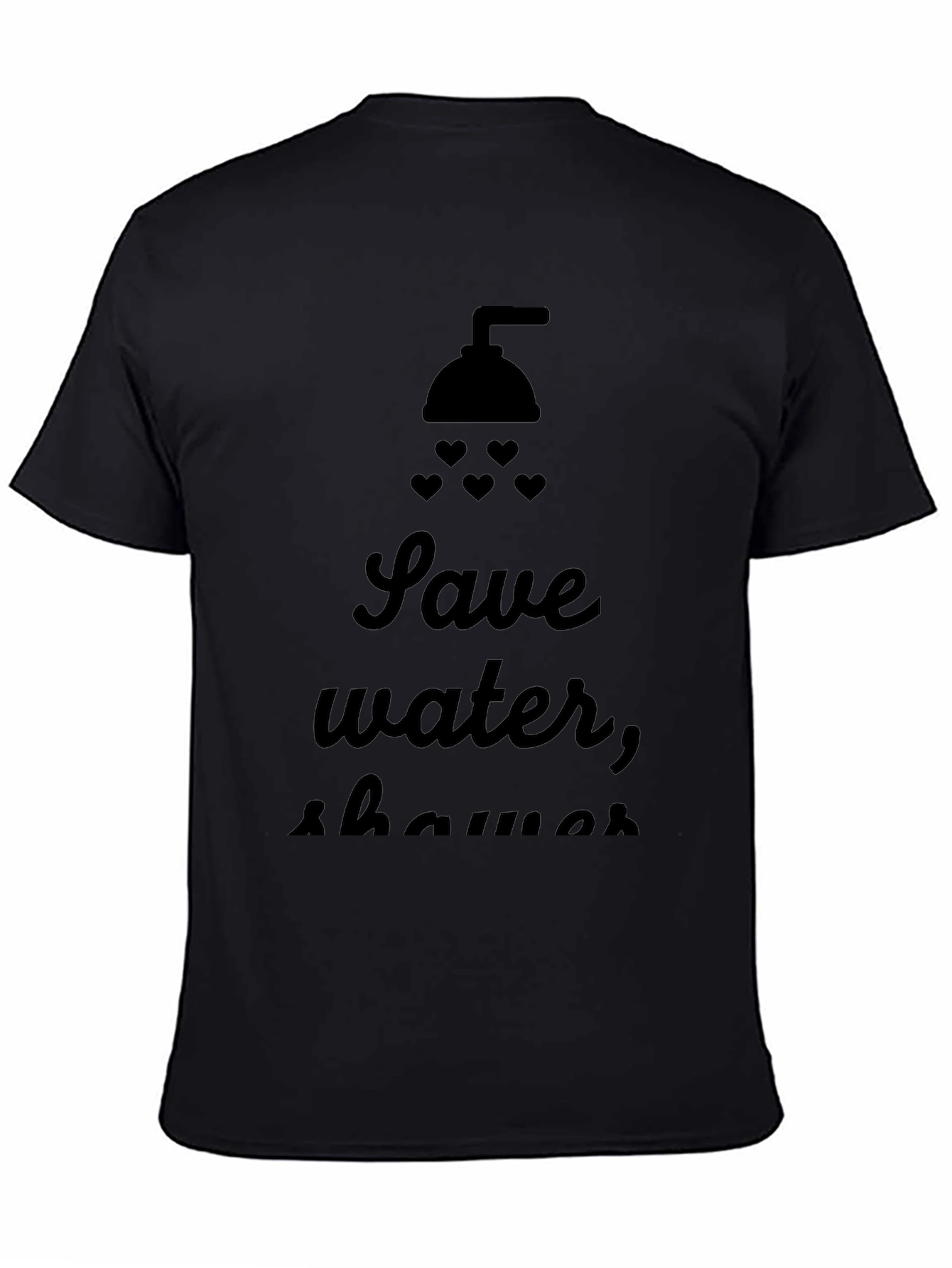 Save Water Shower With Love T-Shirt