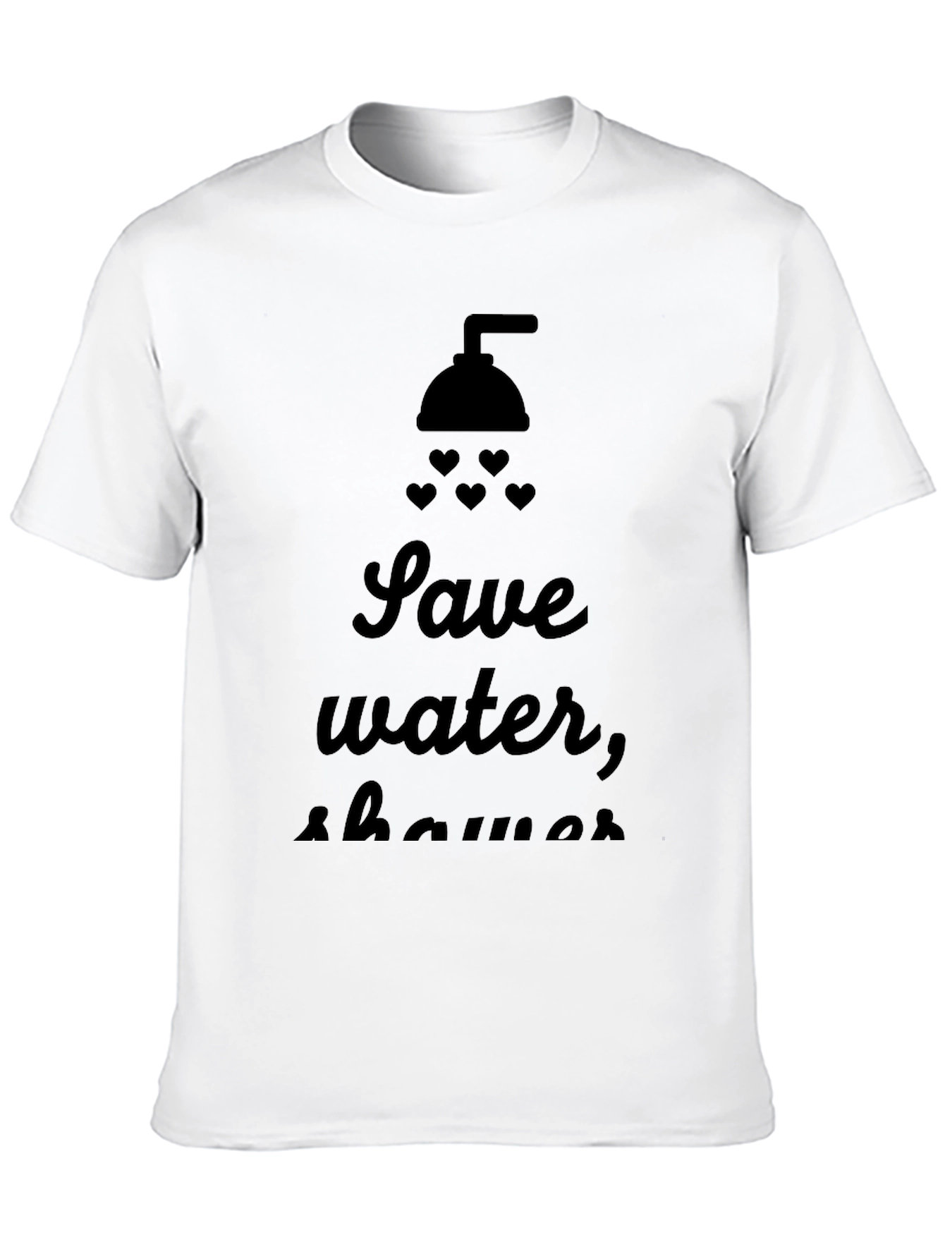 Save Water Shower With Love T-Shirt