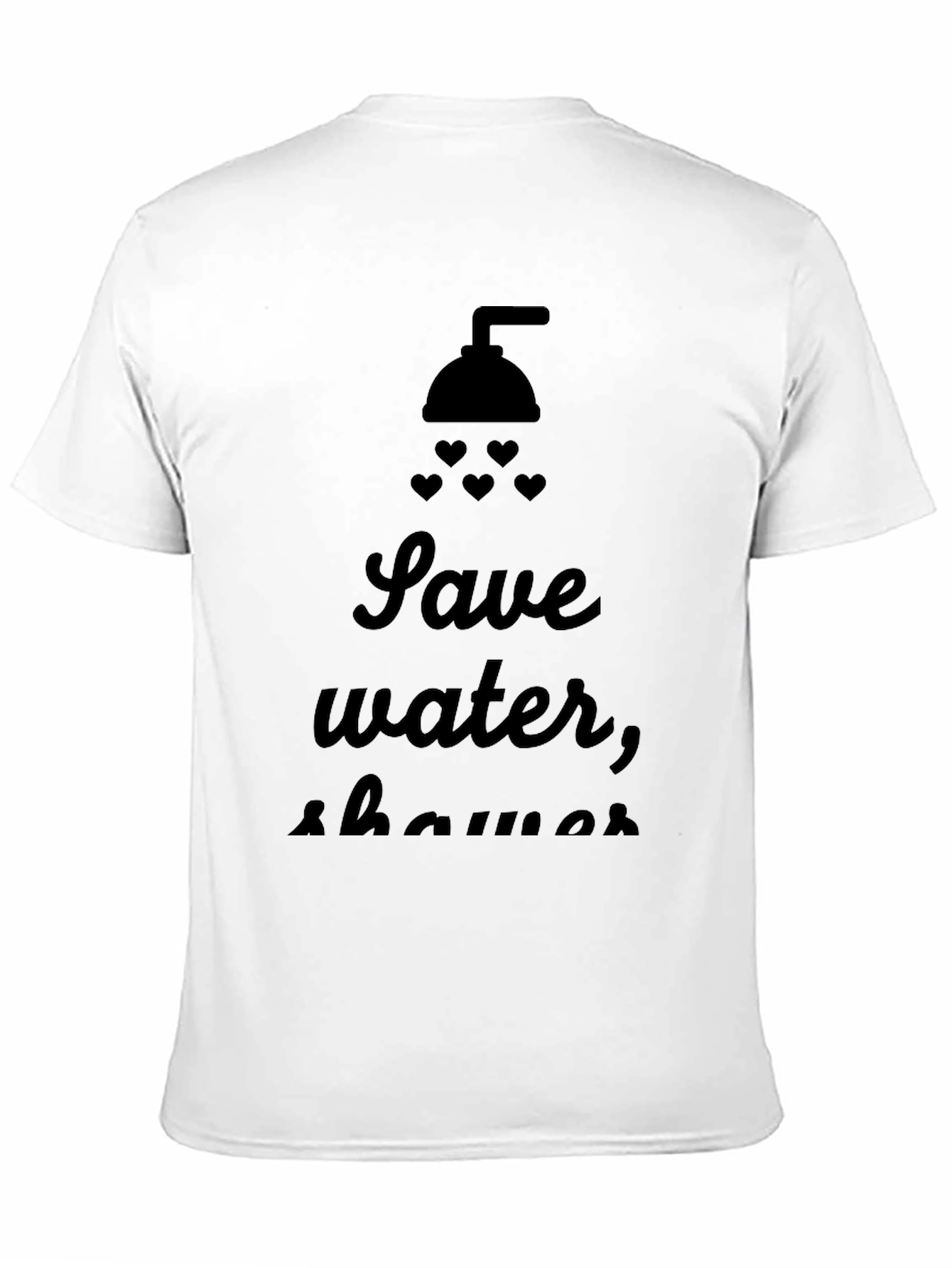 Save Water Shower With Love T-Shirt