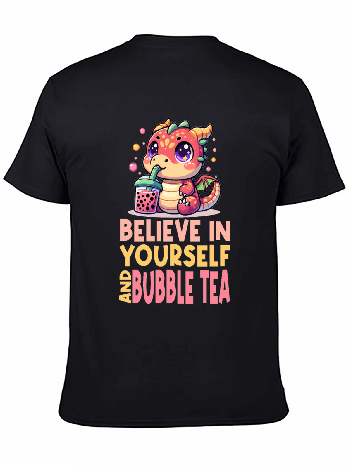 Believe In Yourself & Bubble Tea T-Shirt