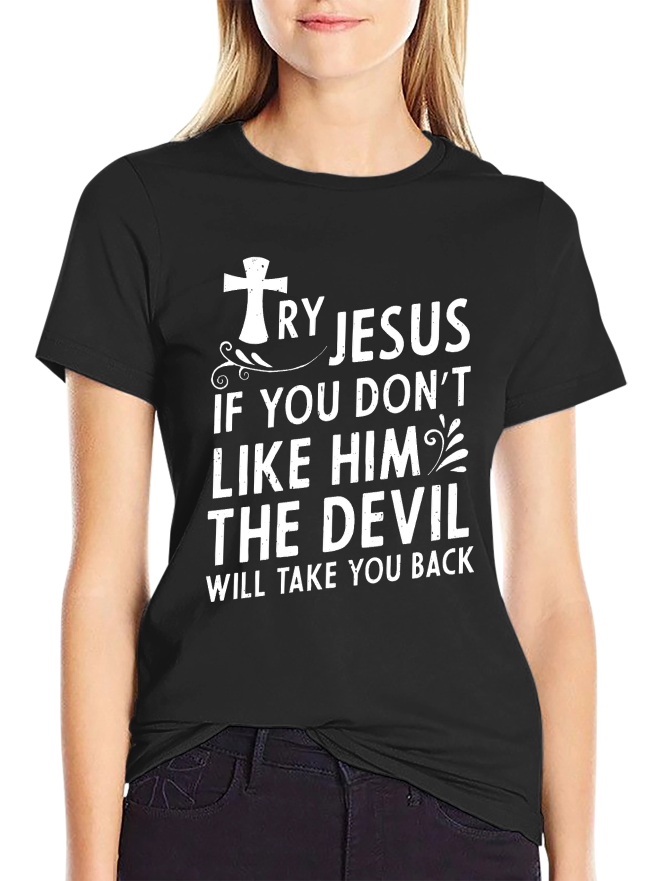 Try Jesus Graphic T-Shirt