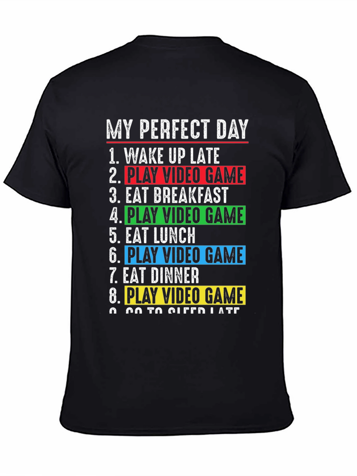 Gamers Perfect Day T-Shirt - Video Game Lover Gift