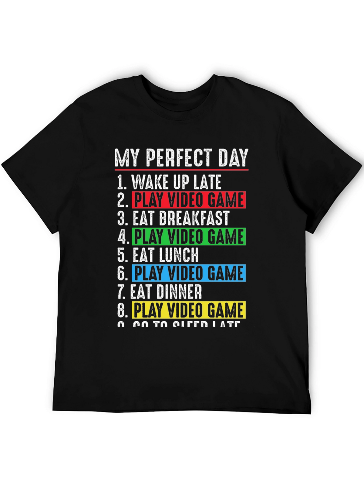Gamers Perfect Day T-Shirt - Video Game Lover Gift