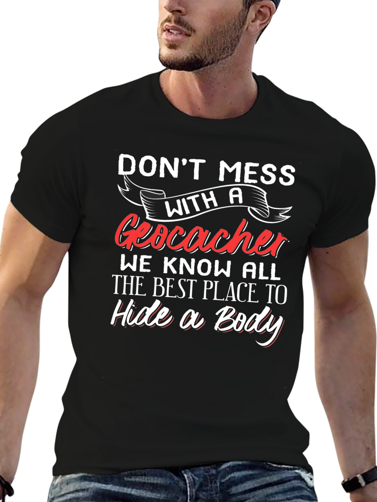 Geocacher T-Shirt - Hide a Body