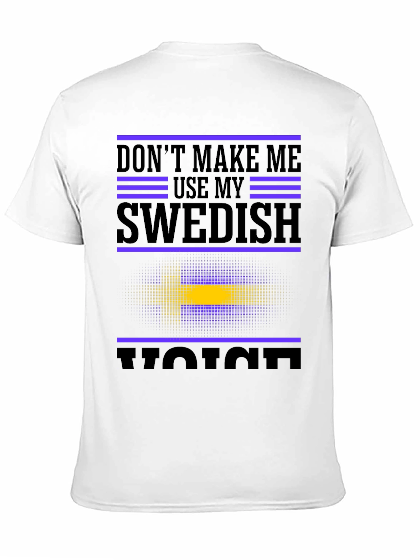 Swedish Voice T-Shirt - Funny Sweden Flag Tee
