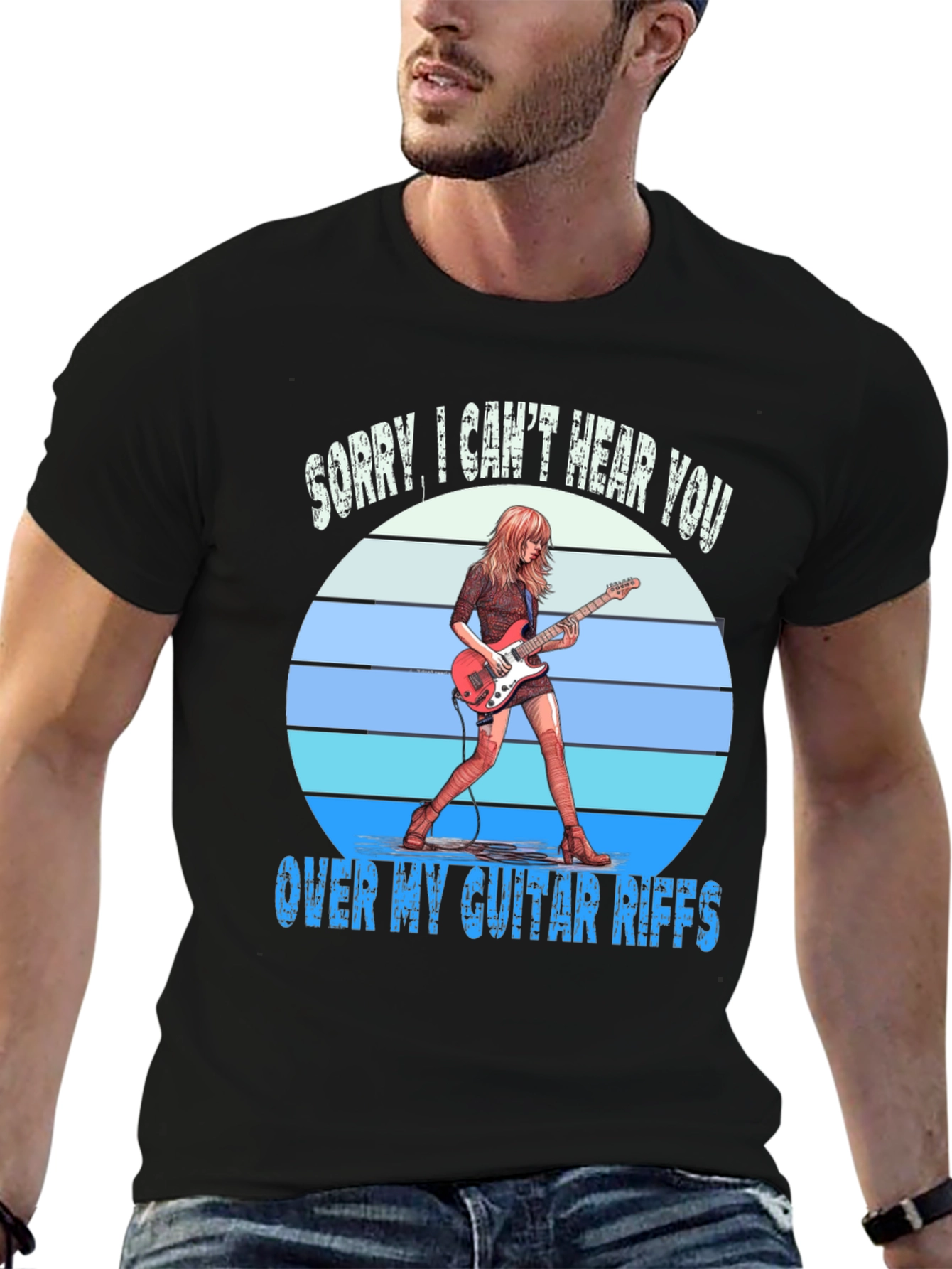 Sorry Cant Hear You Over Guitar Riffs T-Shirt