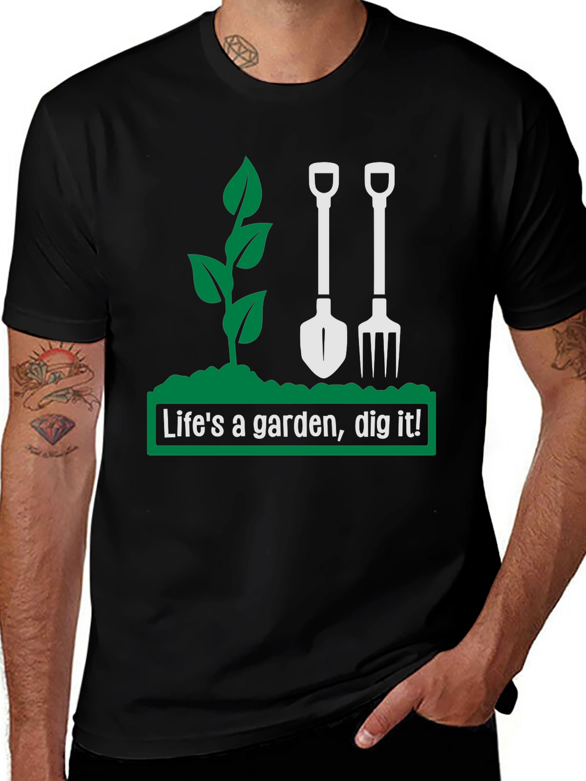 Lifes a Garden Dig It! Graphic T-Shirt