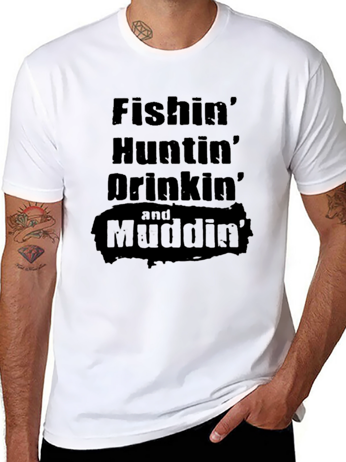 Fishin Huntin Drinkin Mudding T-Shirt