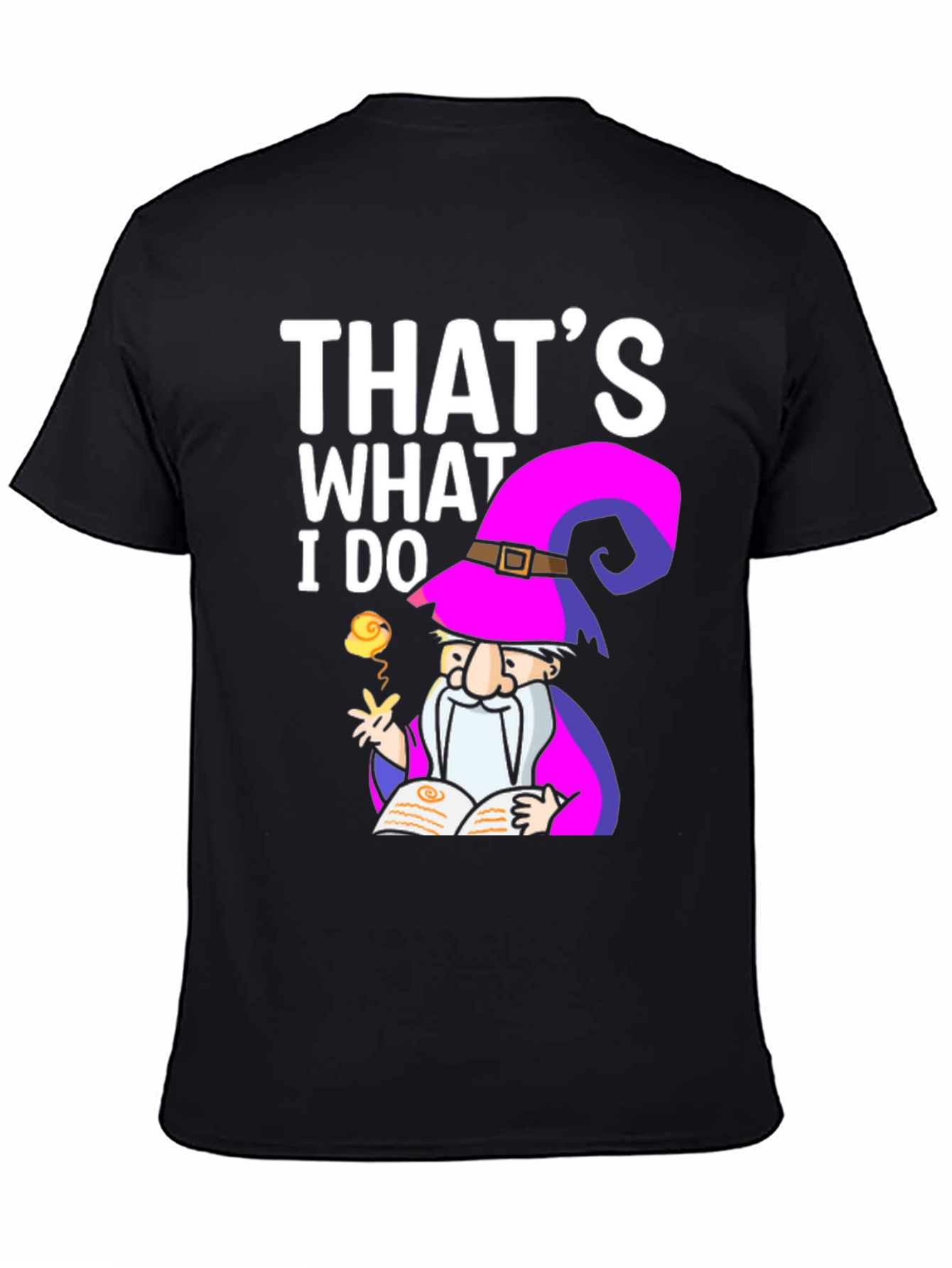 Wizard Graphic Tee - Thats What I Do Shirt