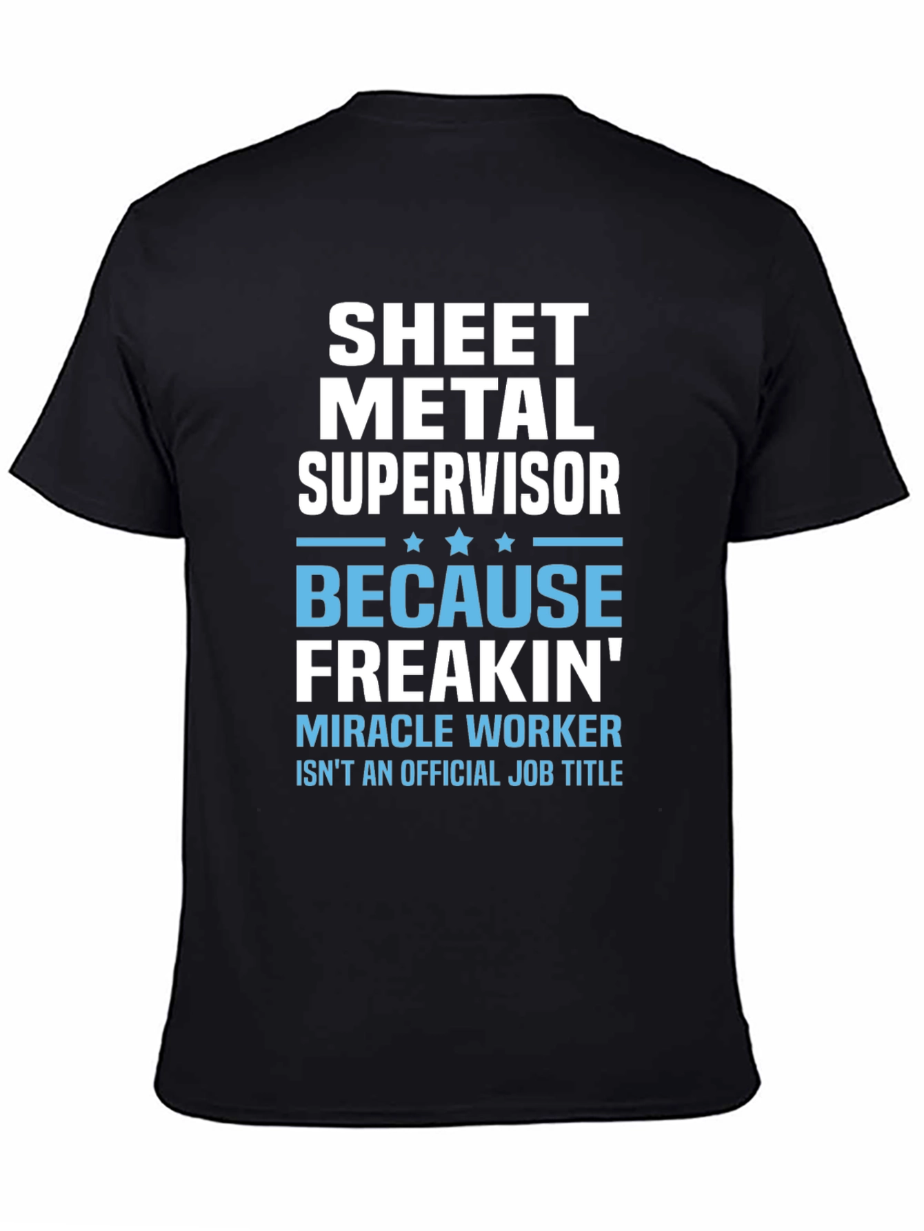 Sheet Metal Supervisor Funny Job Title T-Shirt