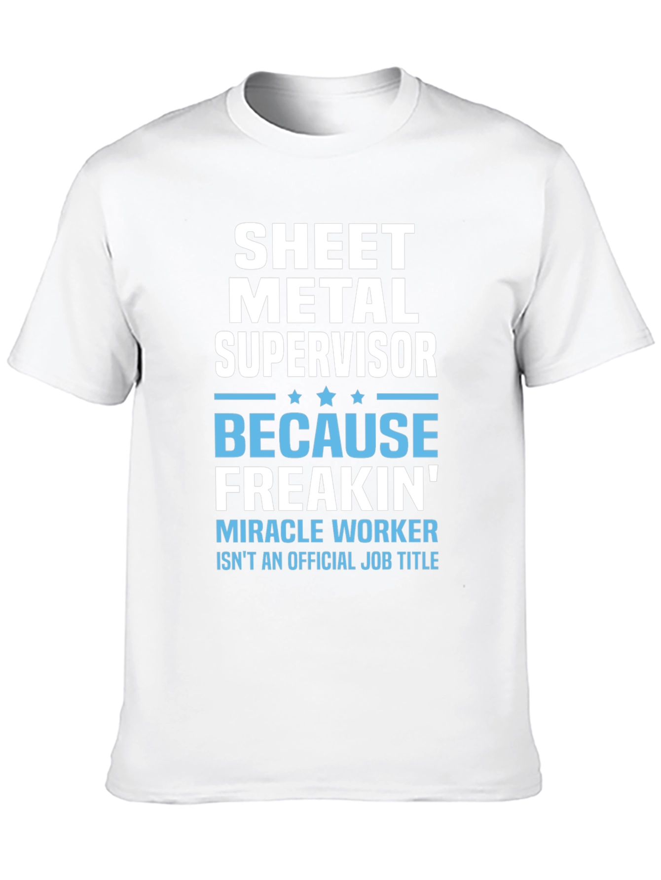 Sheet Metal Supervisor Funny Job Title T-Shirt