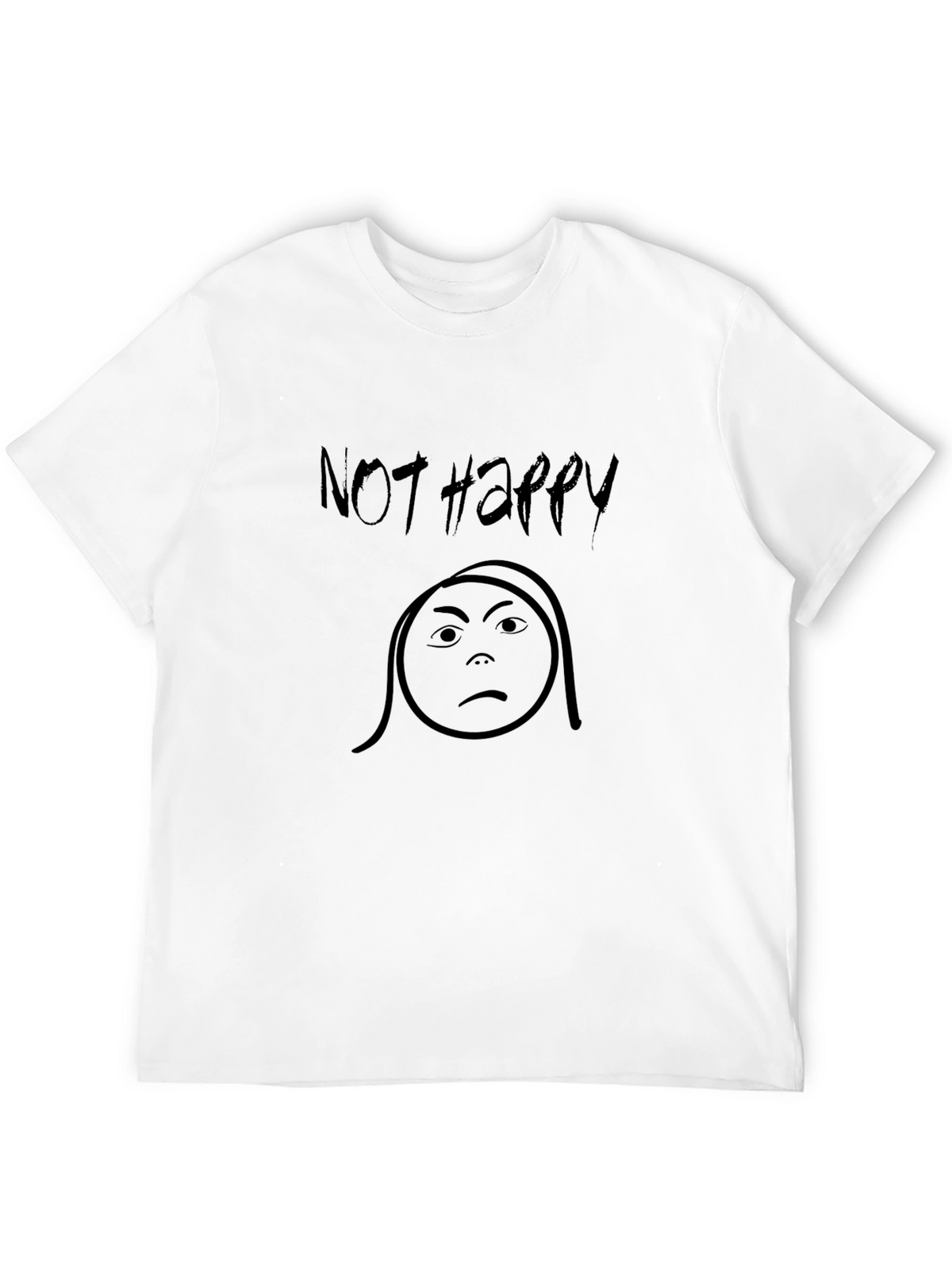 Not Happy Graphic T-Shirt - Unisex Black Tee