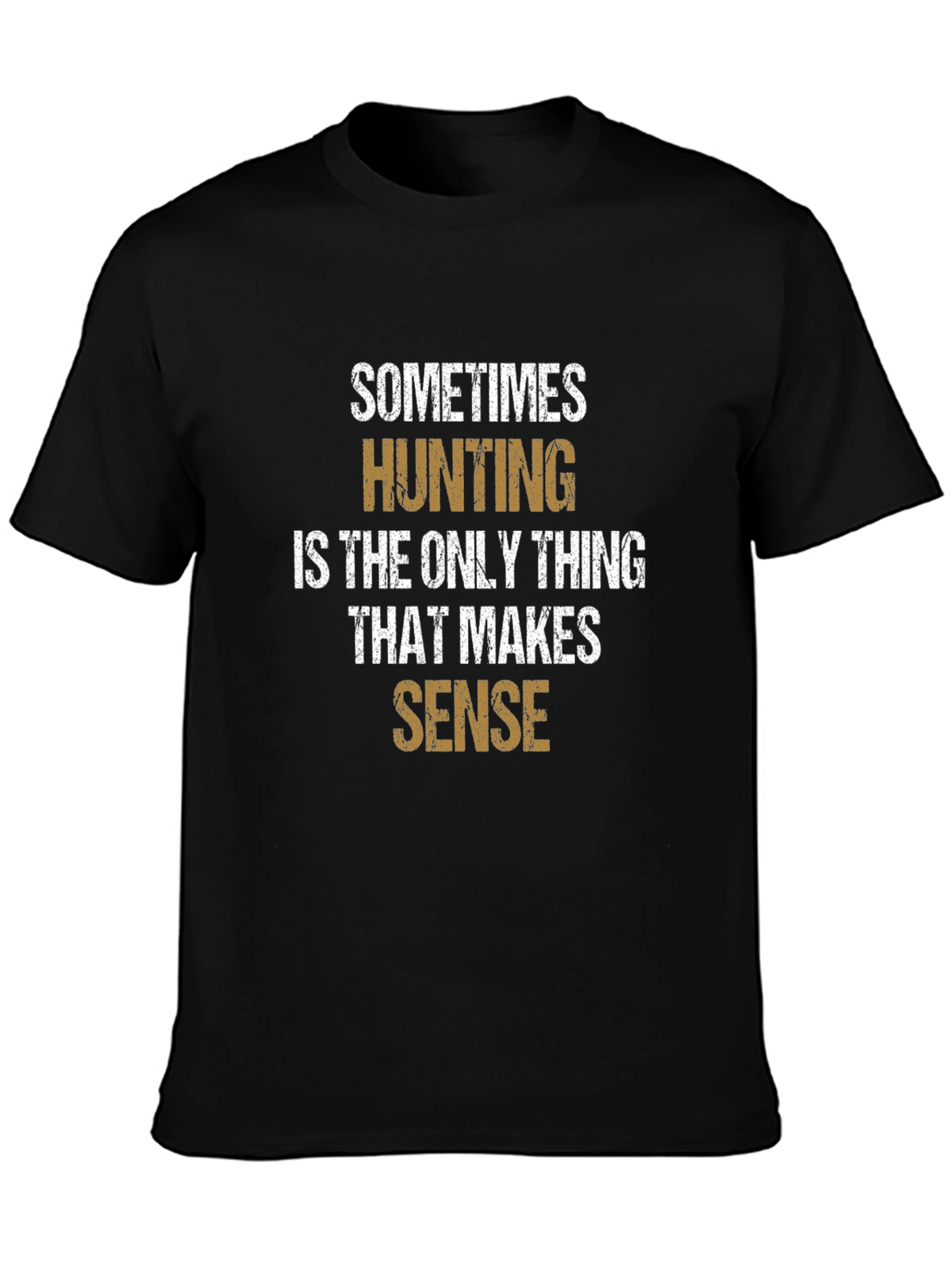 Hunting Makes Sense Graphic Tee - Black