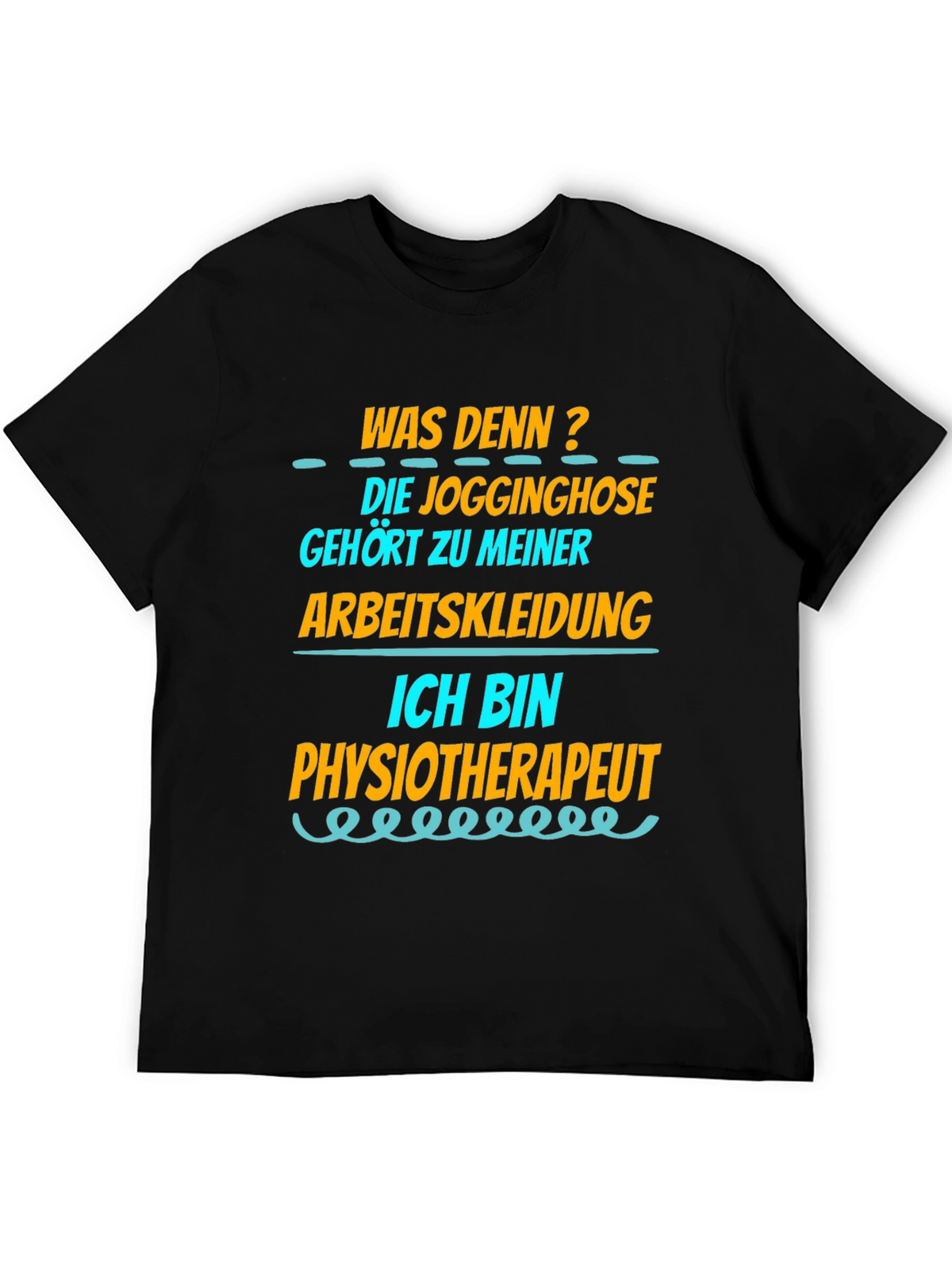 Funny Physiotherapist T-Shirt - Jogginghose Arbeitskleidung