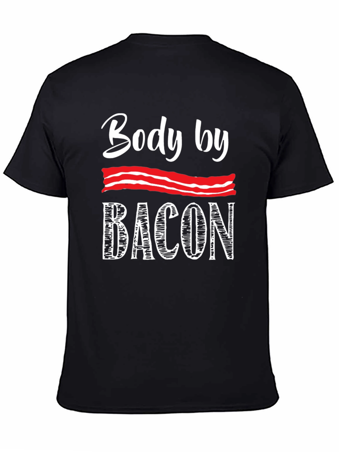 Body by Bacon T-Shirt - Novelty Foodie Tee