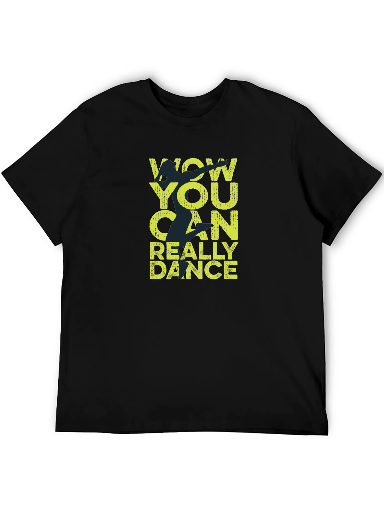 Wow You Can Really Dance T-Shirt