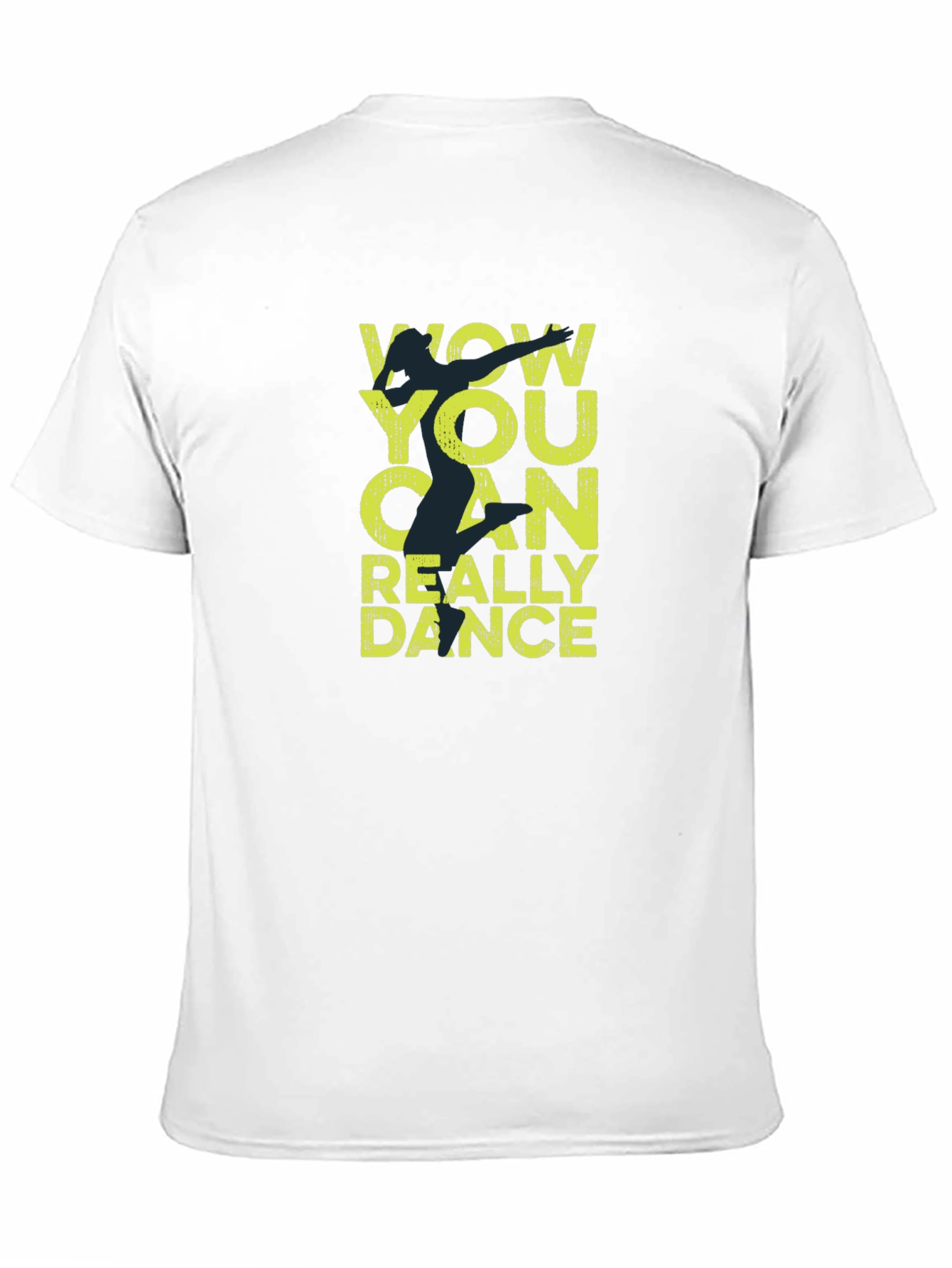 Wow You Can Really Dance T-Shirt