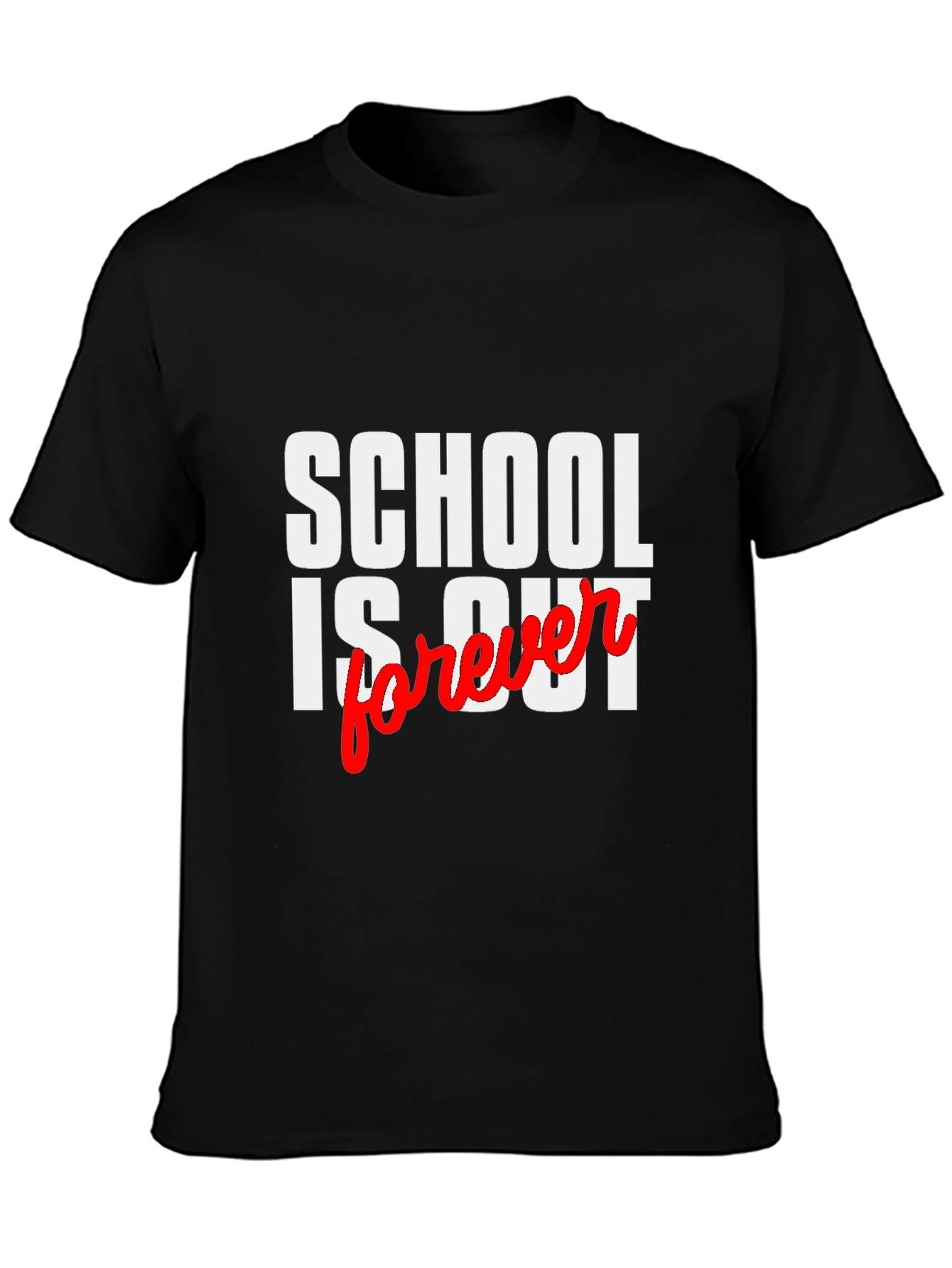 Schools Out Forever T-Shirt - Black