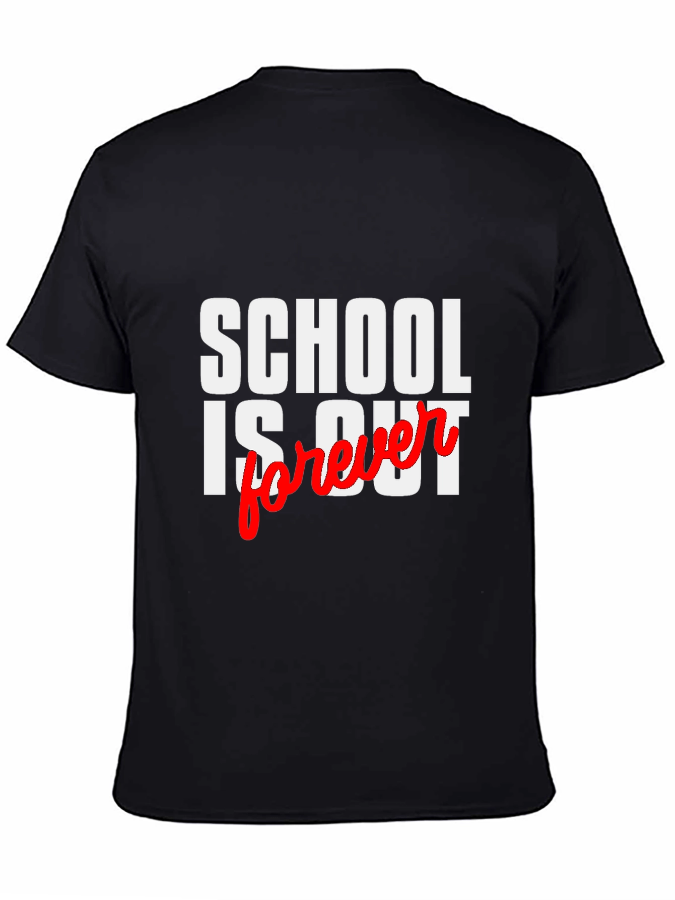 Schools Out Forever T-Shirt - Black