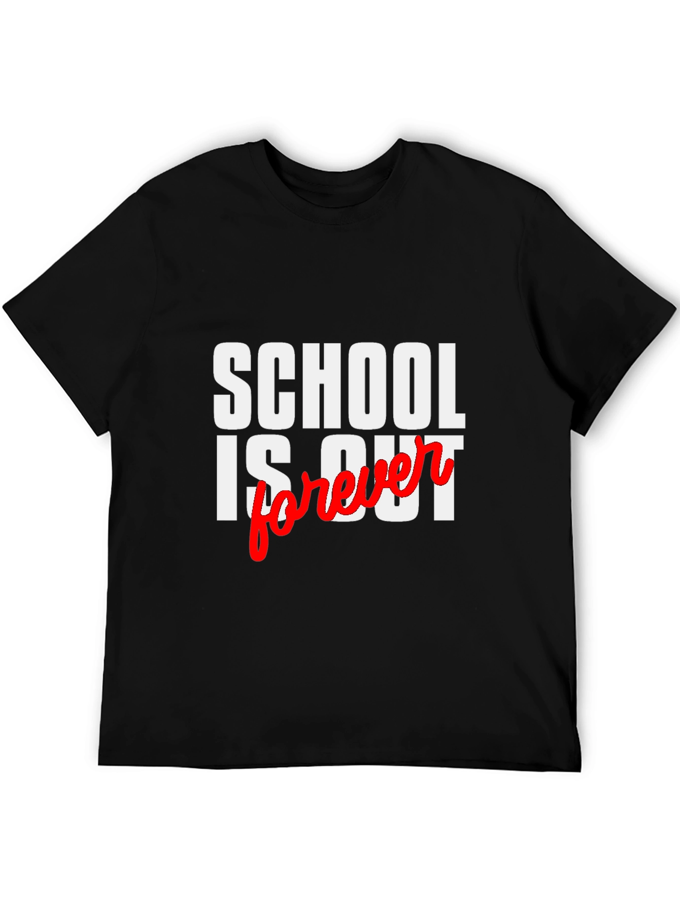 Schools Out Forever T-Shirt - Black