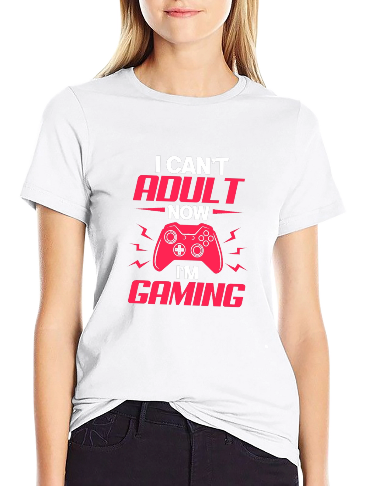 Gamer T-Shirt - I Cant Adult Now Im Gaming