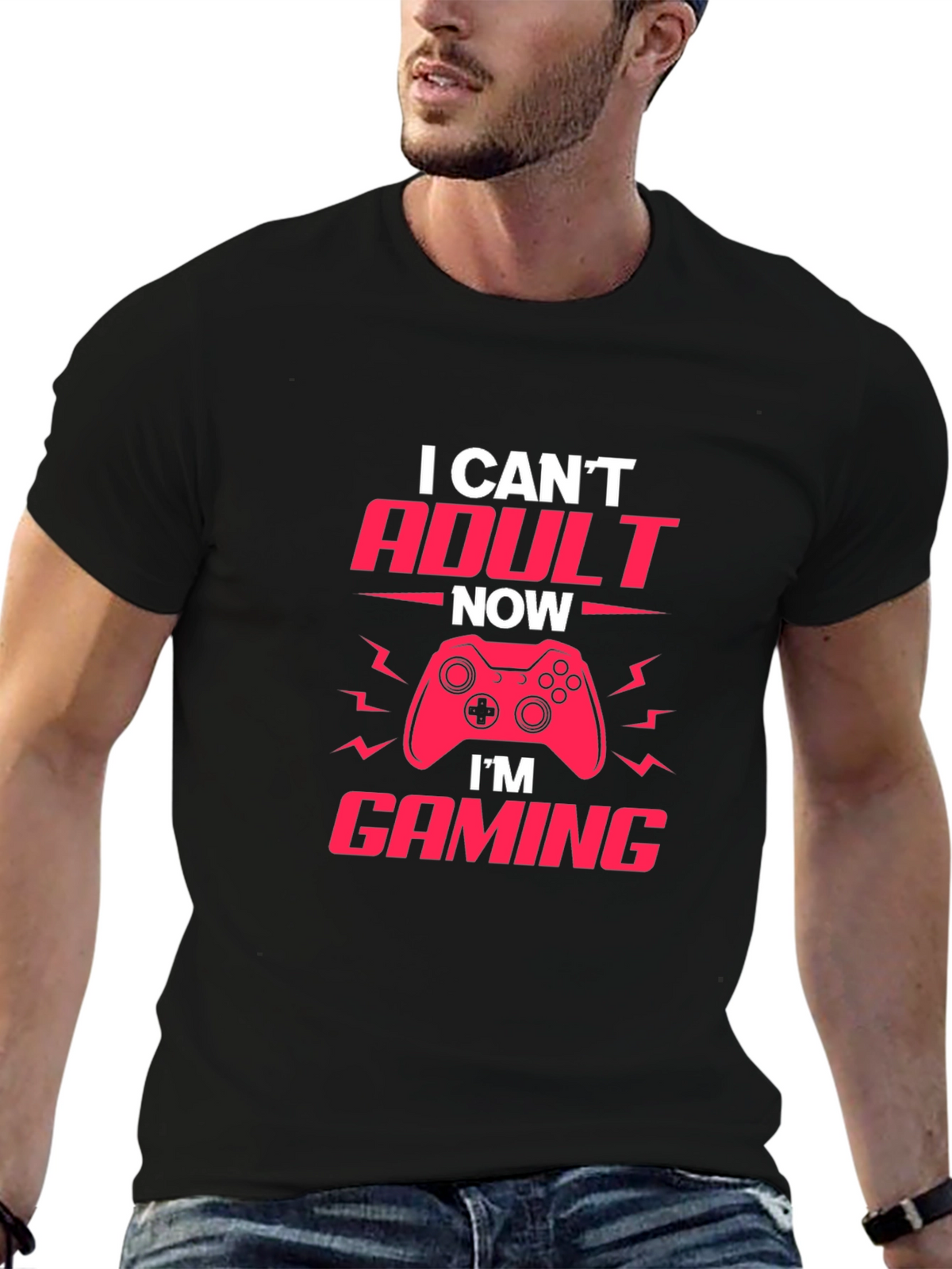 Gamer T-Shirt - I Cant Adult Now Im Gaming