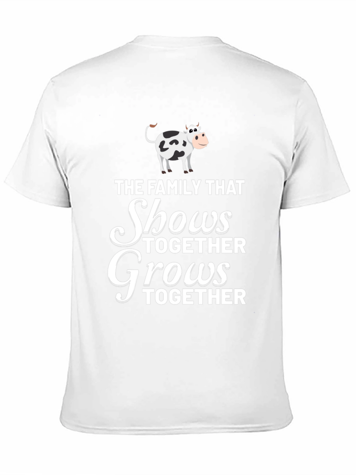 Family That Shows Together Grows Together T-Shirt
