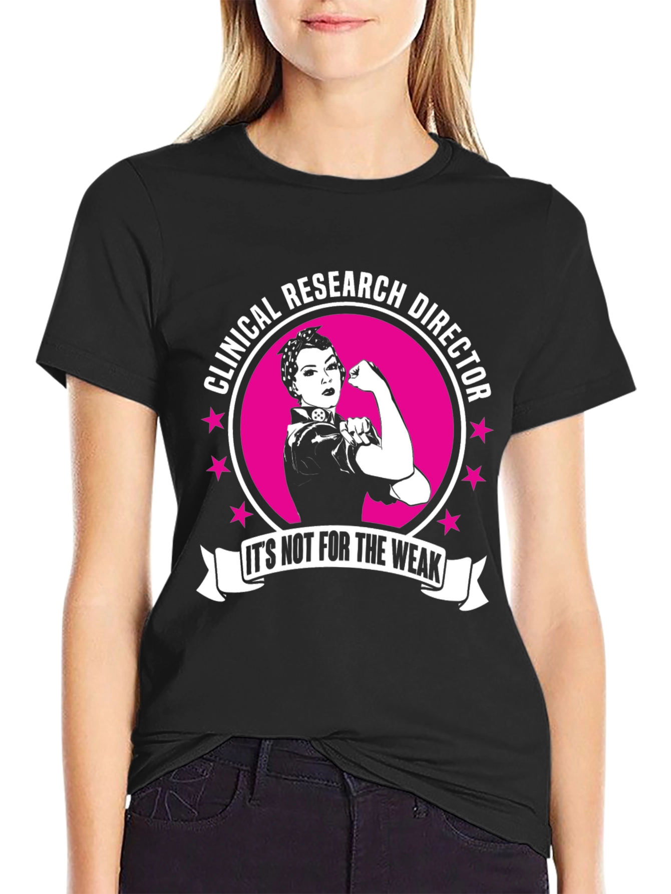 Clinical Research Director T-Shirt - Rosie the Riveter