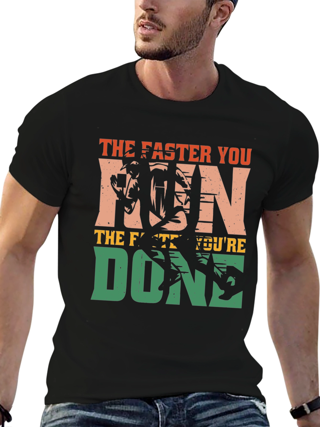 The Faster You Run Youre Done T-Shirt