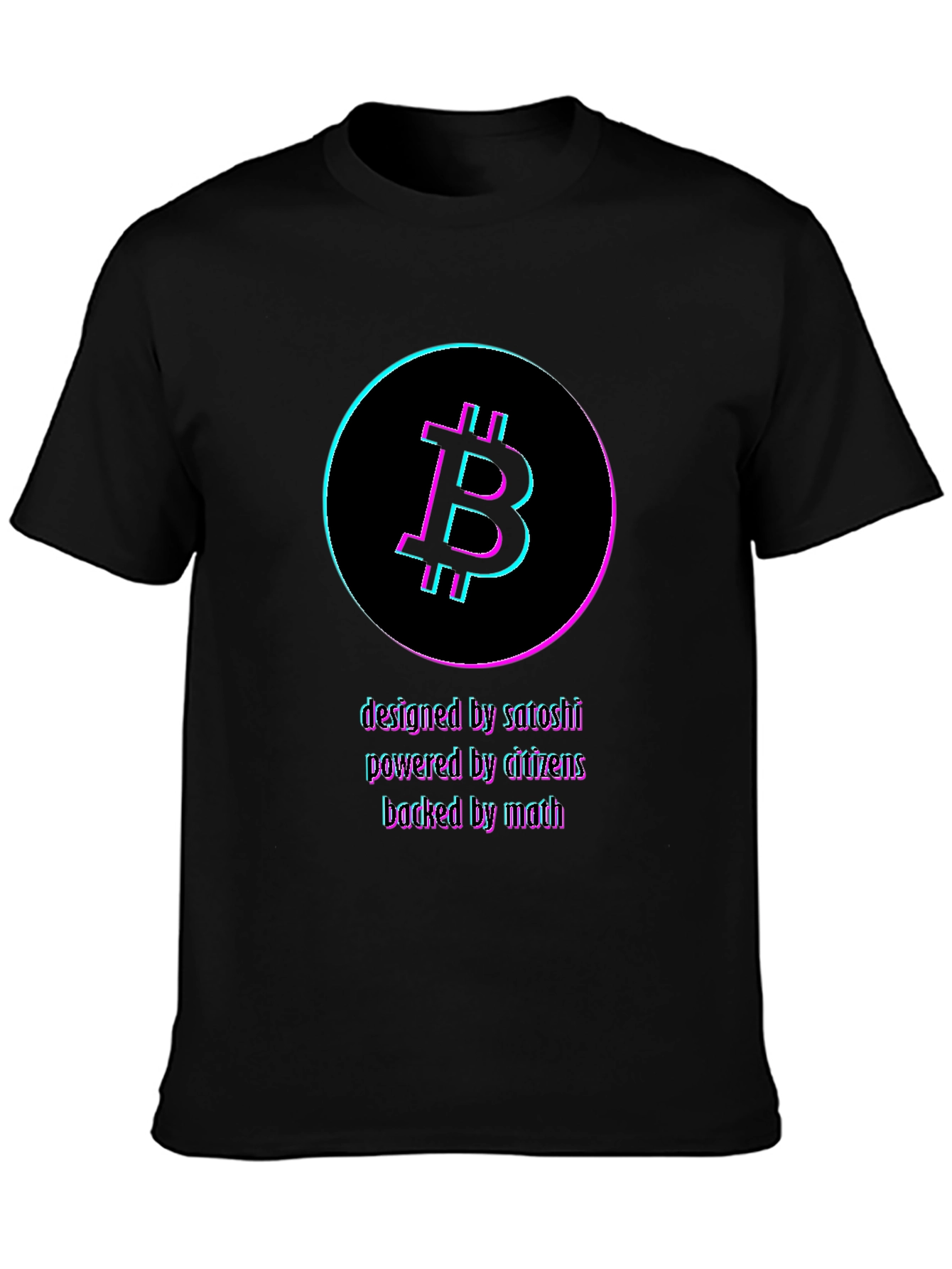 Bitcoin Crypto T-Shirt: Designed by Satoshi Powered by Citizens