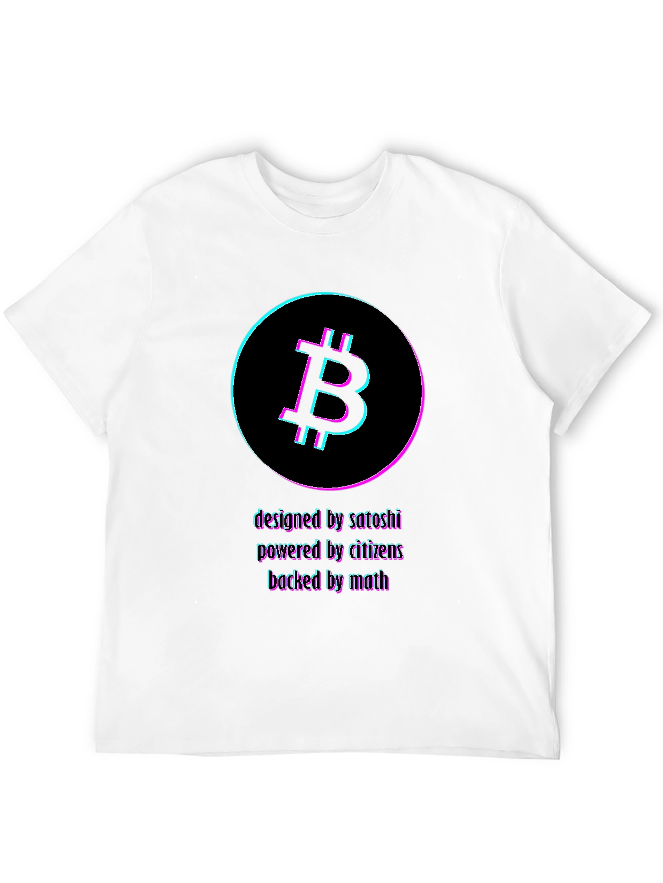 Bitcoin Crypto T-Shirt: Designed by Satoshi Powered by Citizens