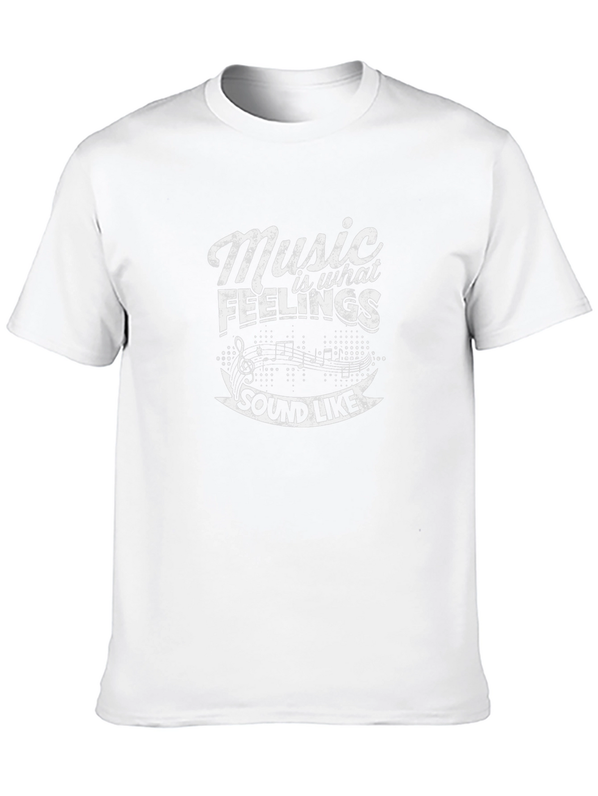 Music is What Feelings Sound Like T-Shirt