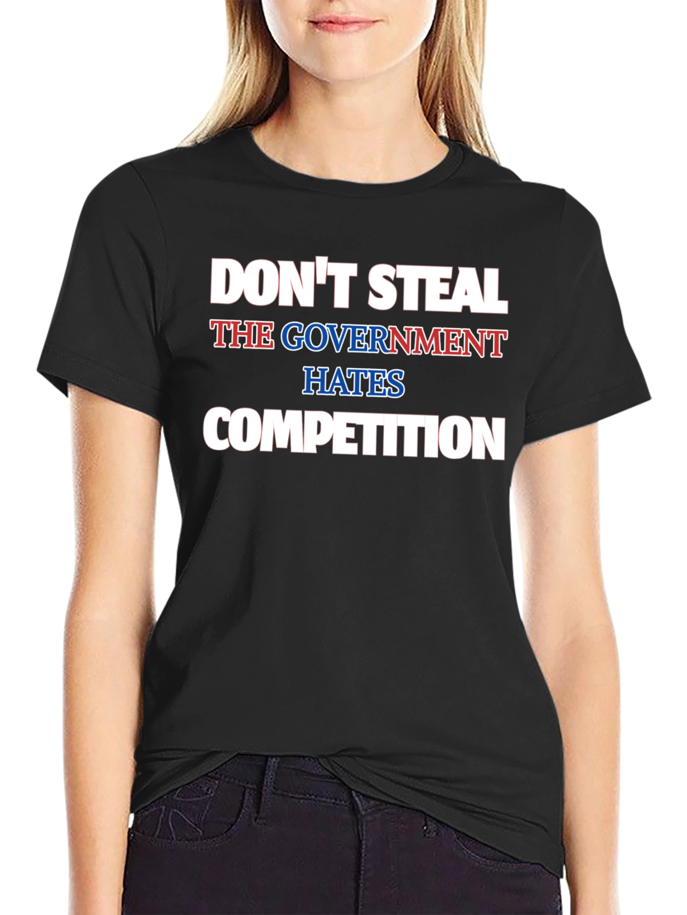 Dont Steal Funny Government Competition Black T-Shirt