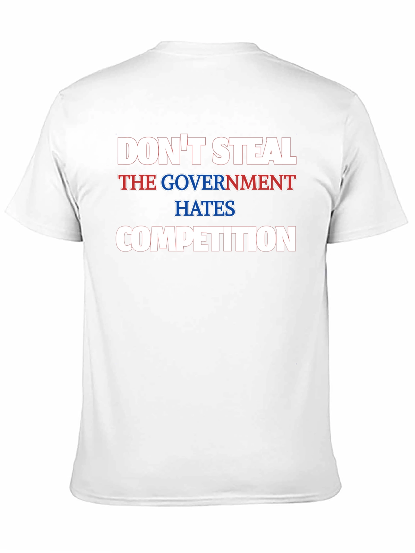 Dont Steal Funny Government Competition Black T-Shirt