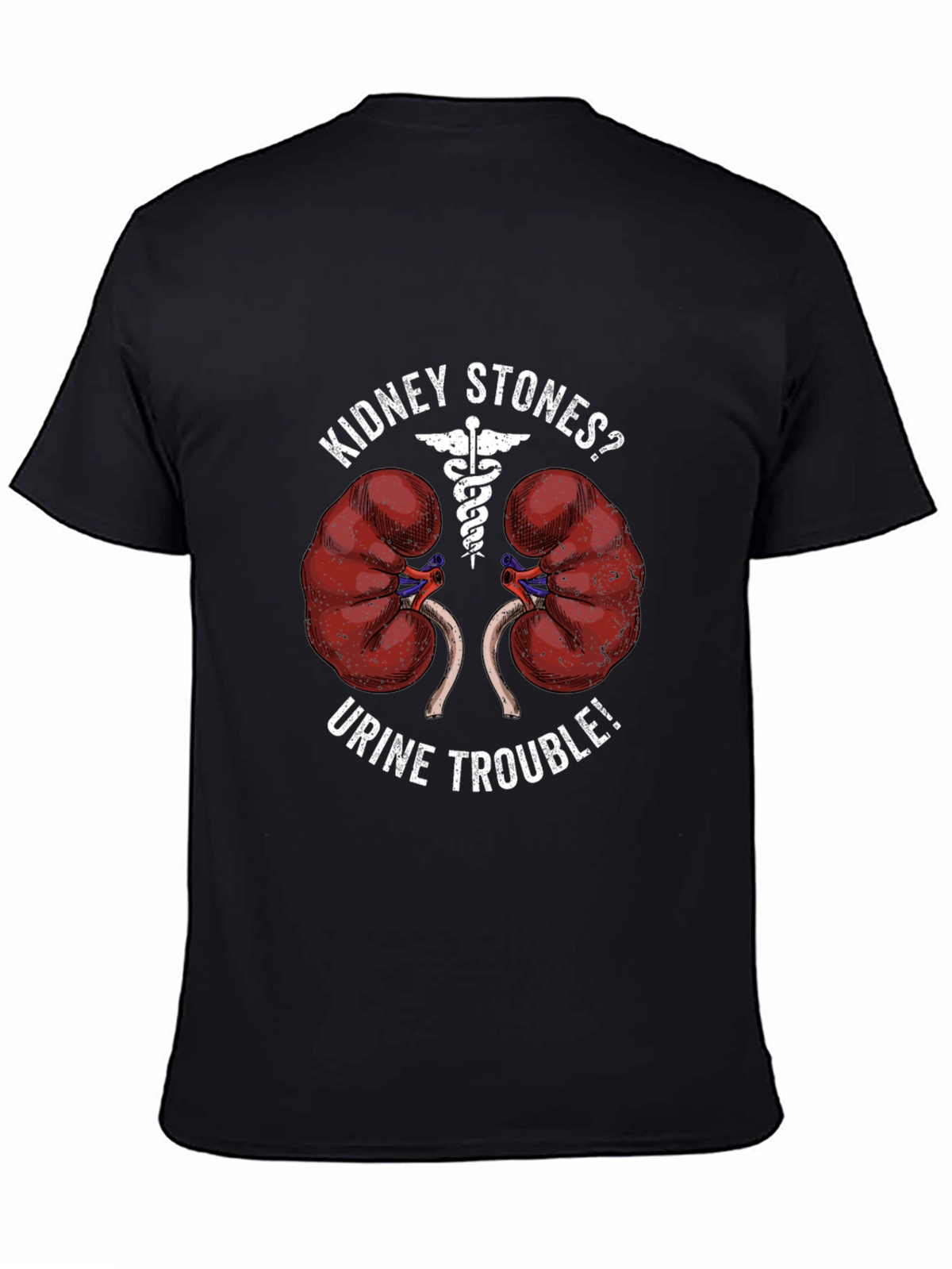 Kidney Stones? Graphic Tee - Urology Humor T-Shirt