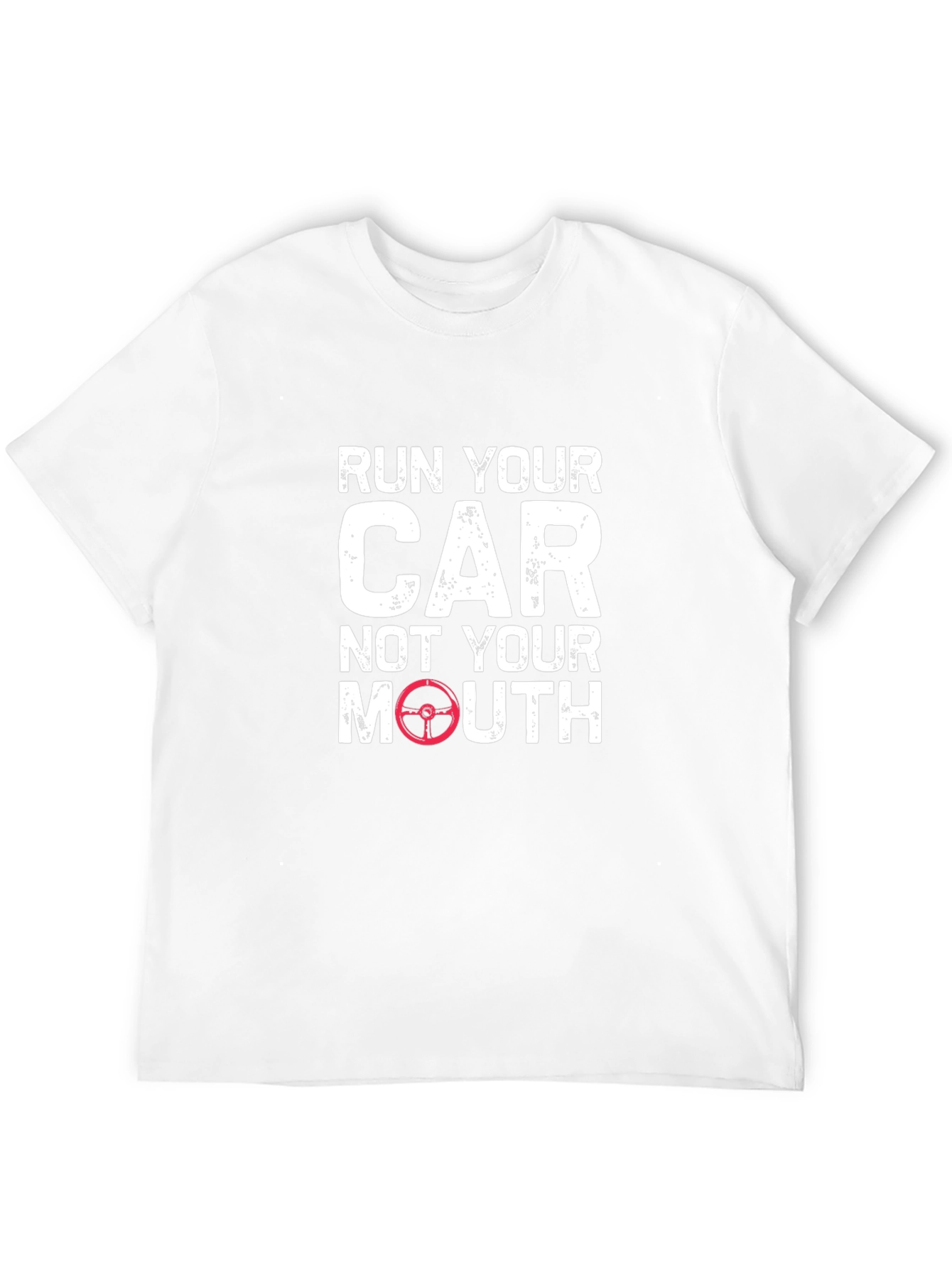 Run Your Car T-Shirt - Funny Automotive Tee