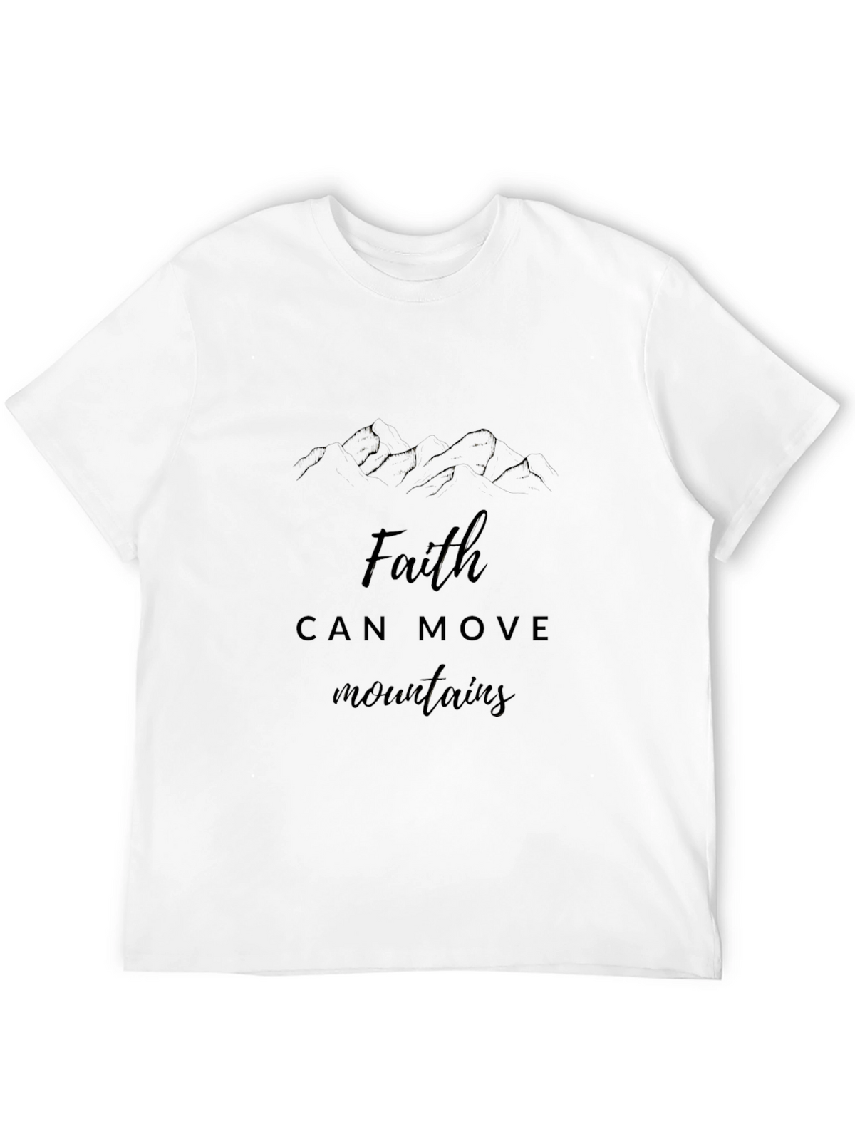 Faith Can Move Mountains Graphic T-Shirt