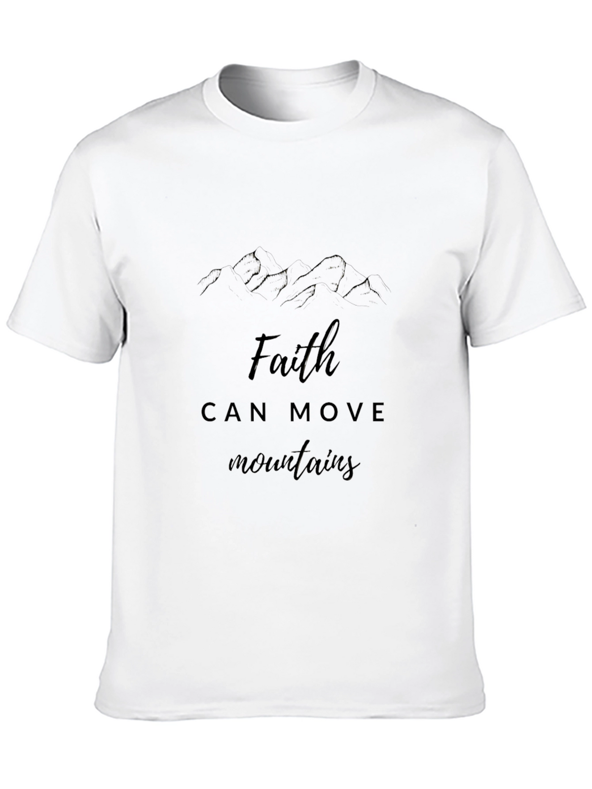 Faith Can Move Mountains Graphic T-Shirt