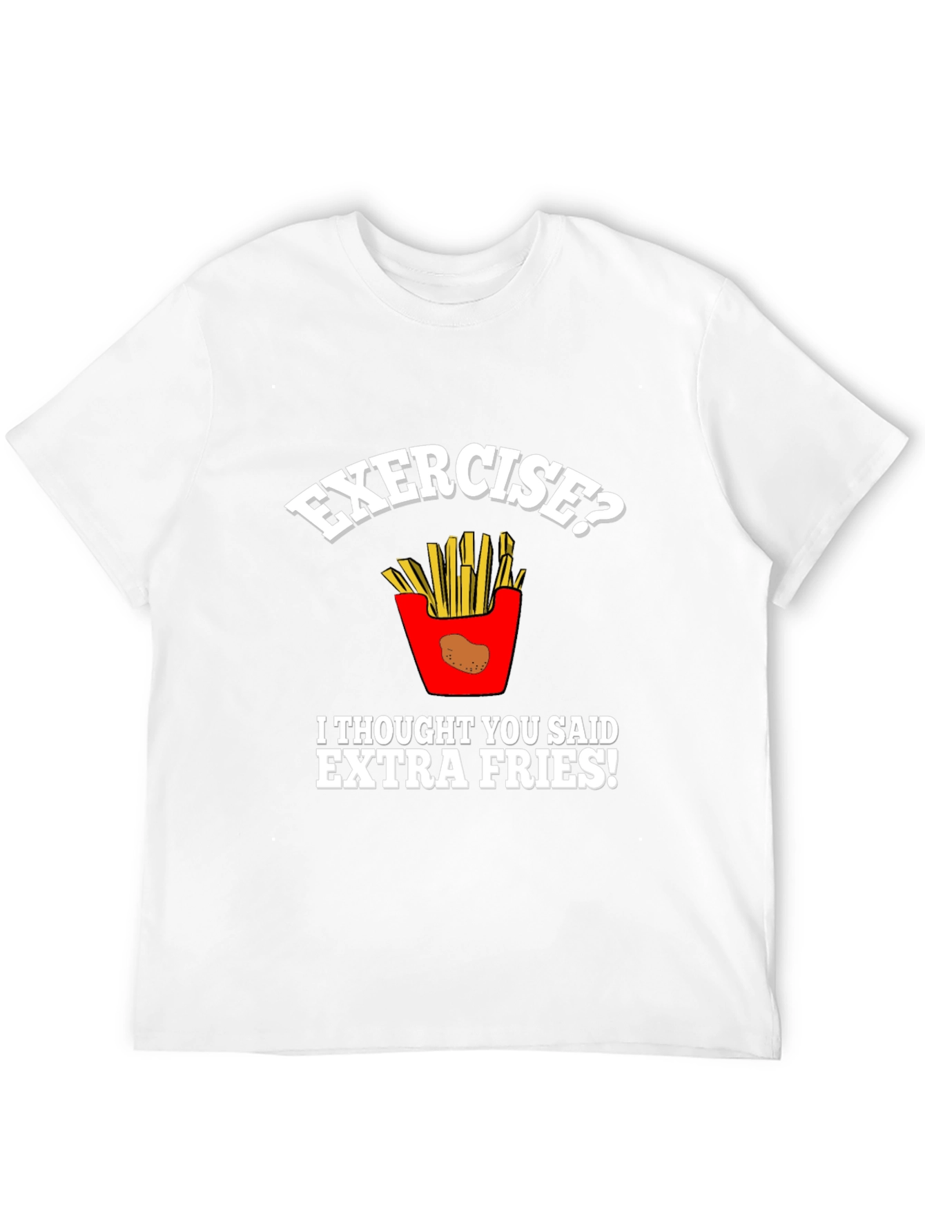 Exercise? Extra Fries! Graphic Tee