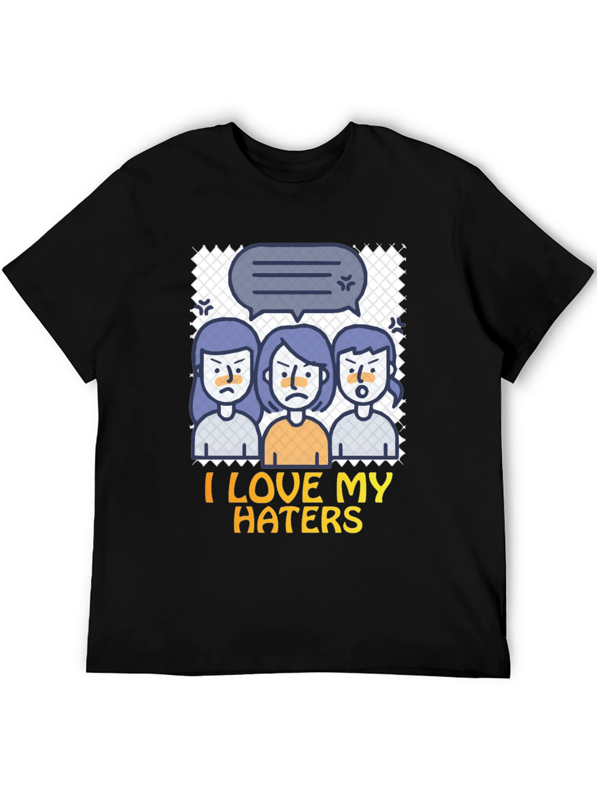 I Love My Haters Graphic Tee