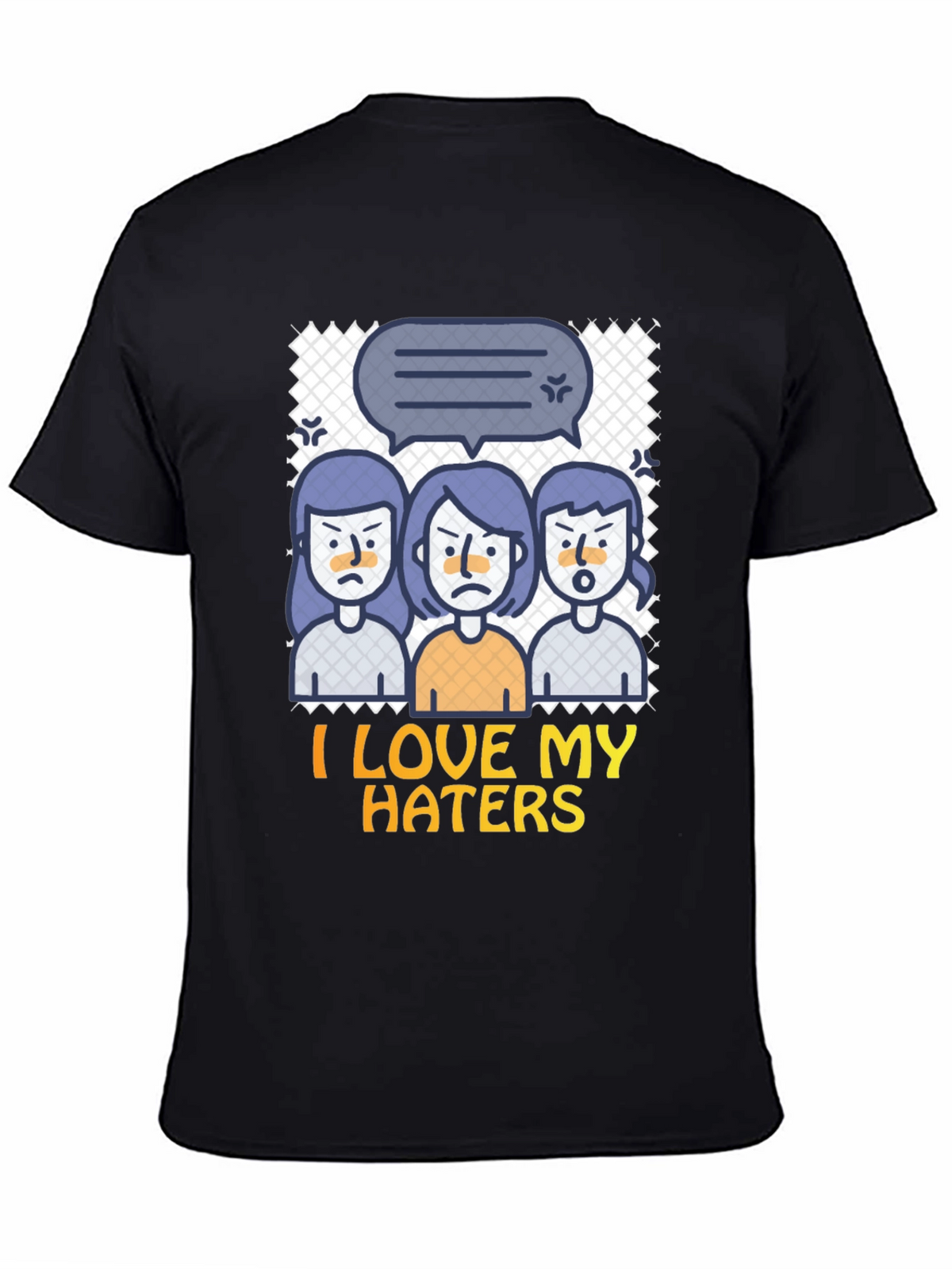 I Love My Haters Graphic Tee