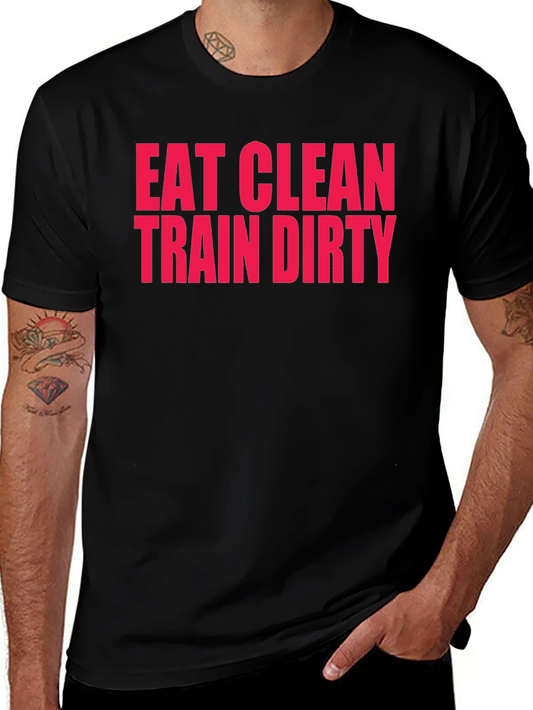 Eat Clean Train Dirty Black Graphic Tee