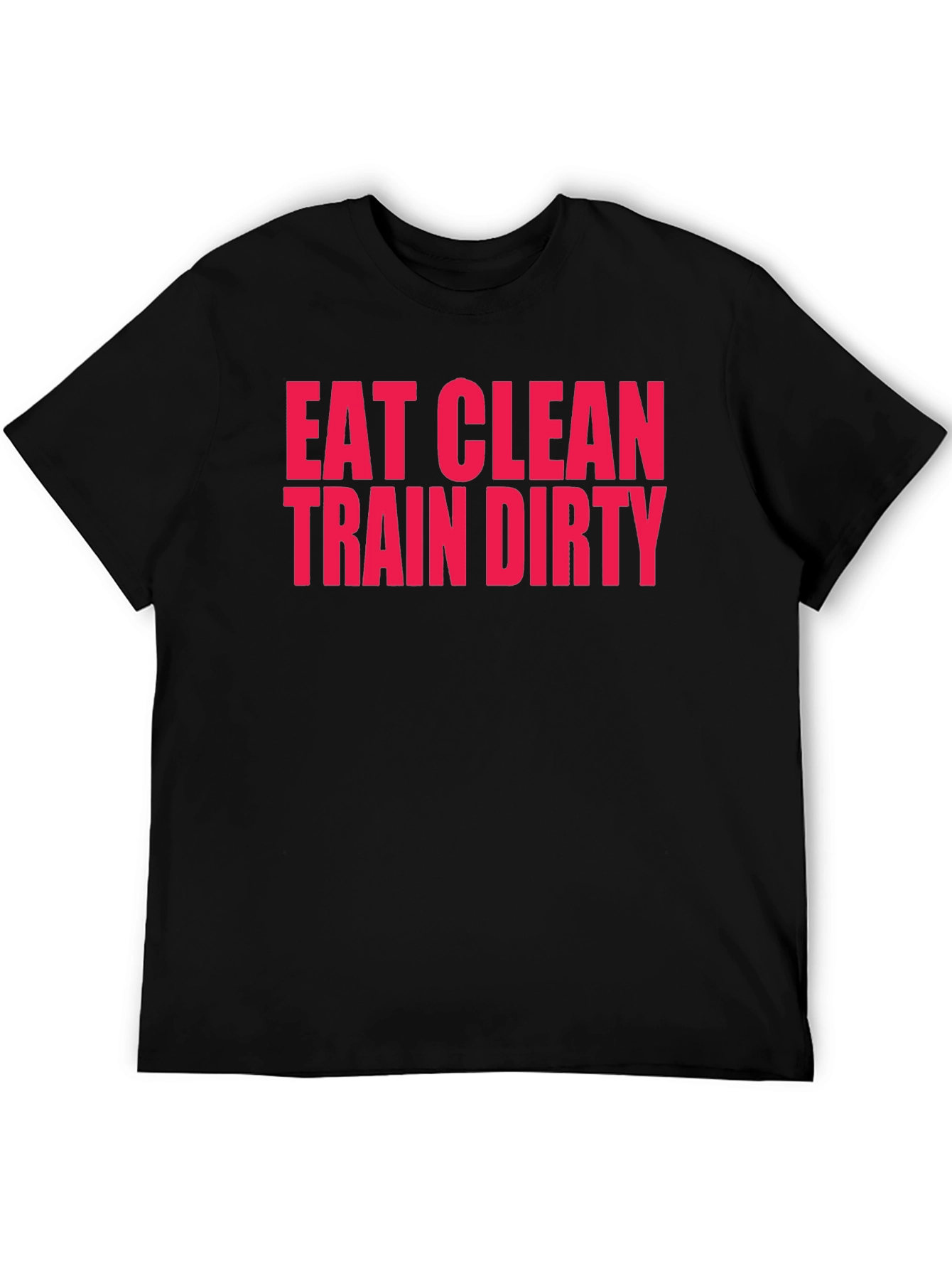Eat Clean Train Dirty Black Graphic Tee