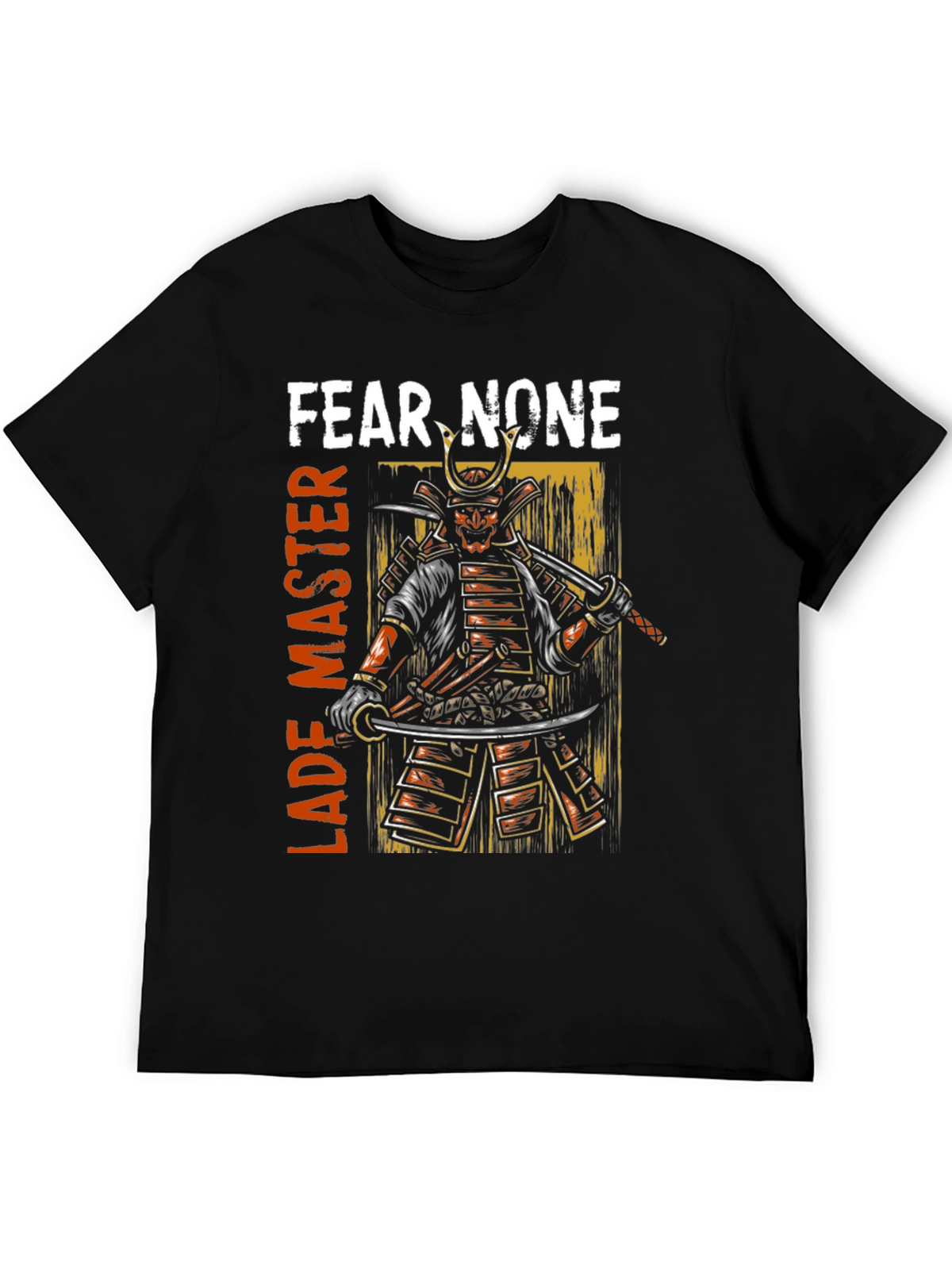 Fear None Samurai Master Graphic Tee