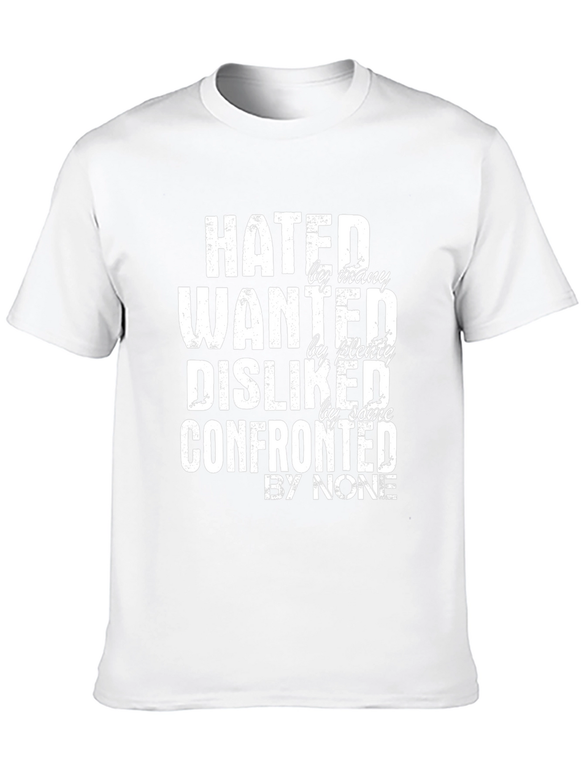 Hated Wanted Disliked Graphic Tee