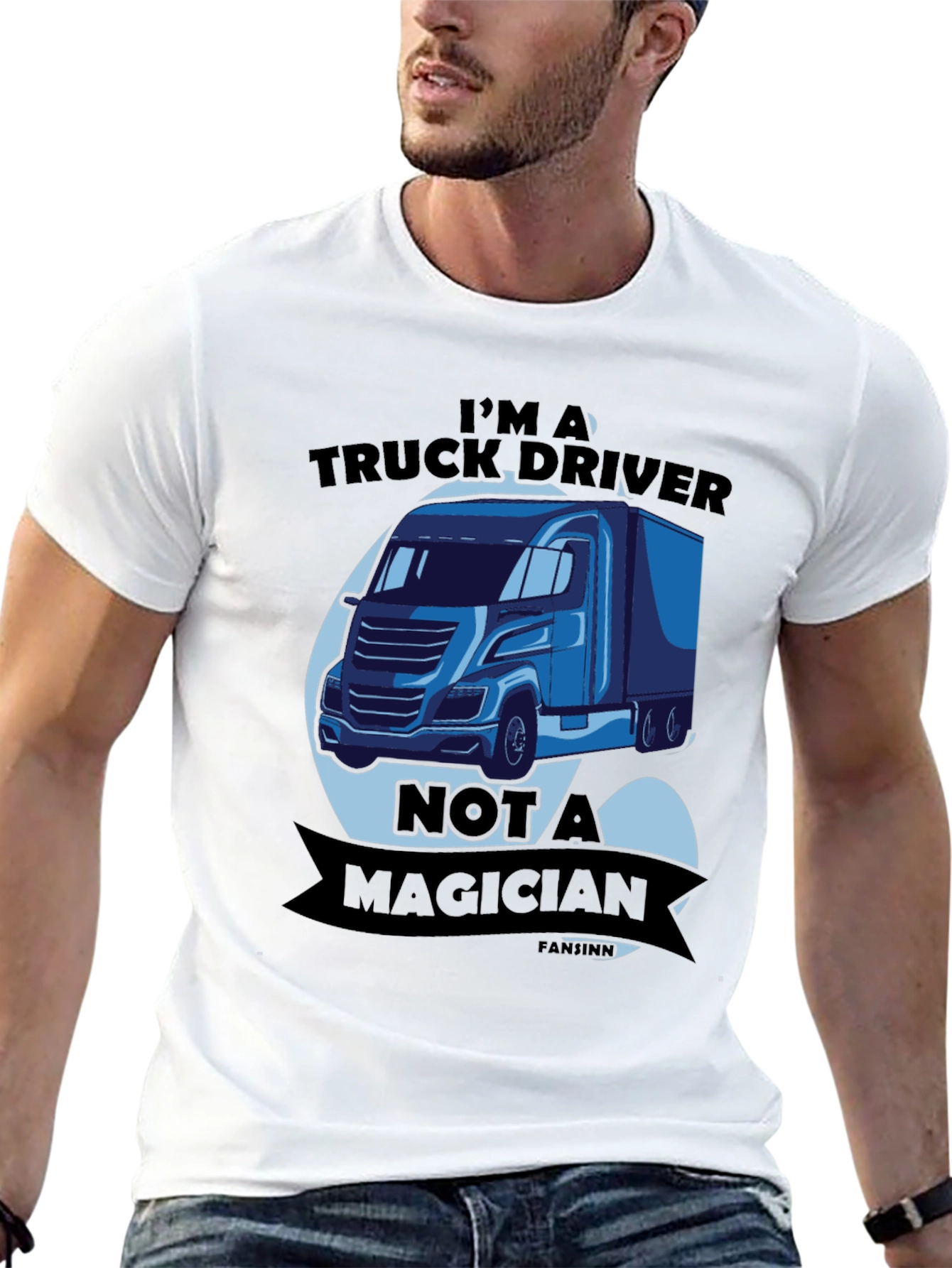 Truck Driver T-Shirt - Not A Magician Funny Tee