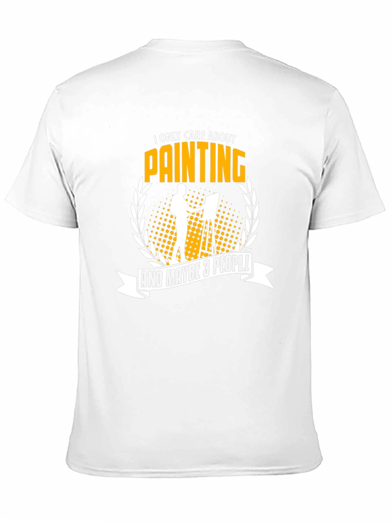 Painter T-Shirt: I Only Care About Painting Graphic Tee