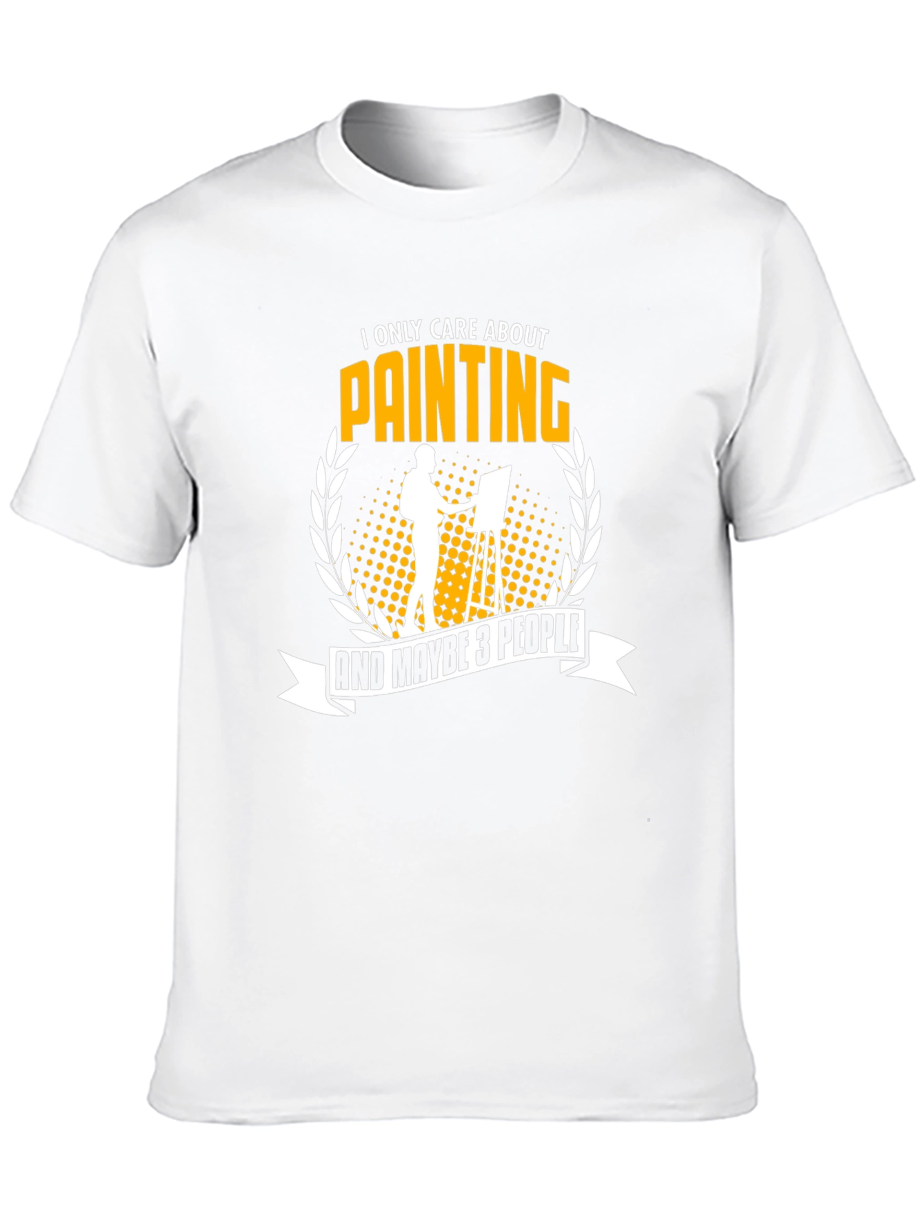 Painter T-Shirt: I Only Care About Painting Graphic Tee