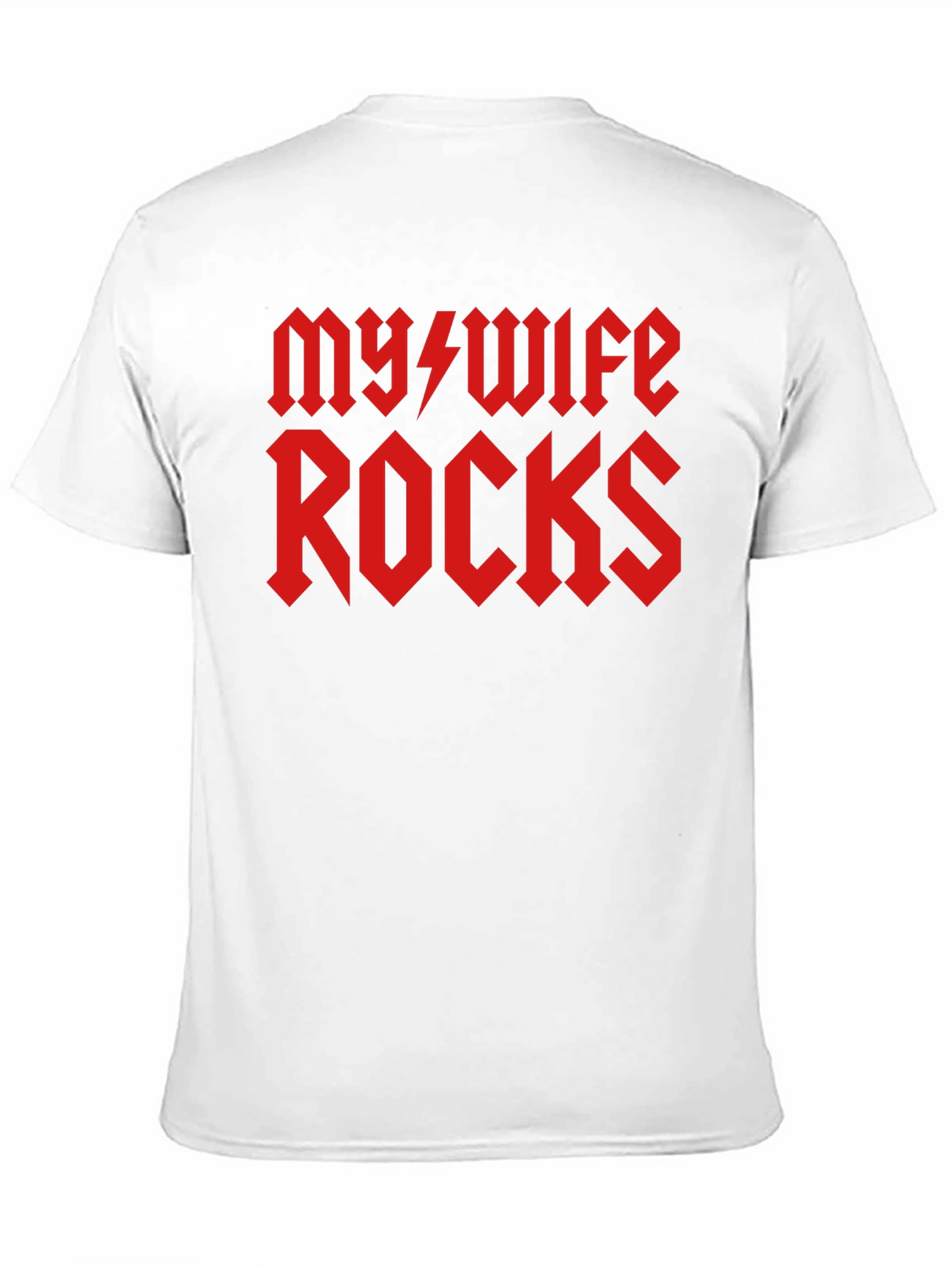 My Wife Rocks T-Shirt - Novelty Graphic Tee