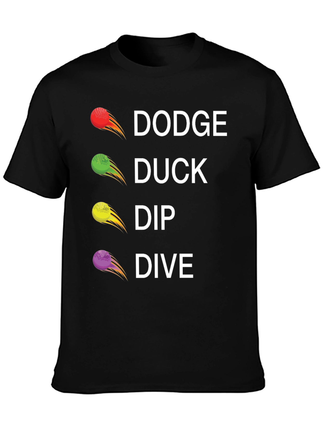 Dodge Duck Dip Dive Graphic Tee - Dodgeball Shirt